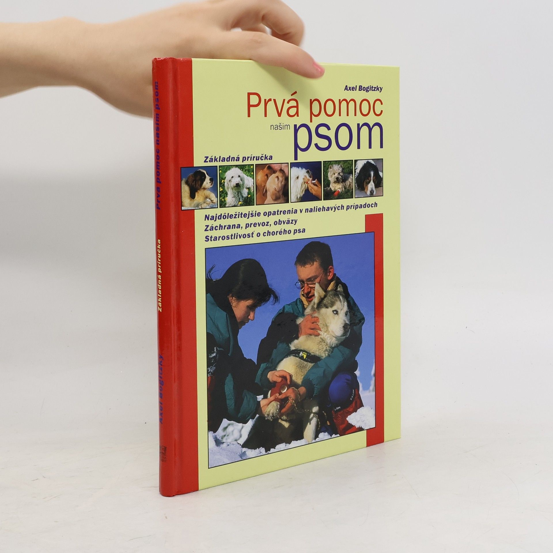 Axel Bogitzky Prvá pomoc našim psom