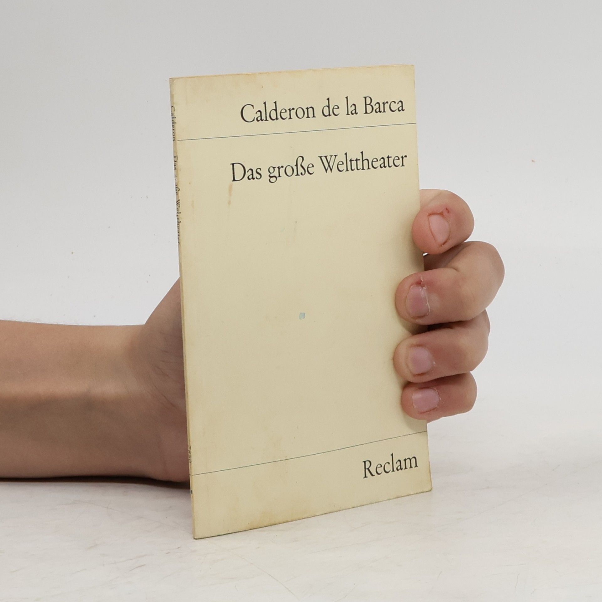 Pedro Calderón de la Barca Das große Welttheater