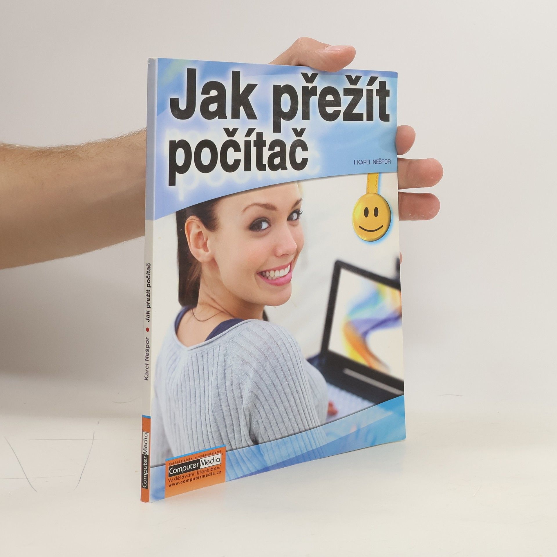 Karel Nešpor Jak přežít počítač