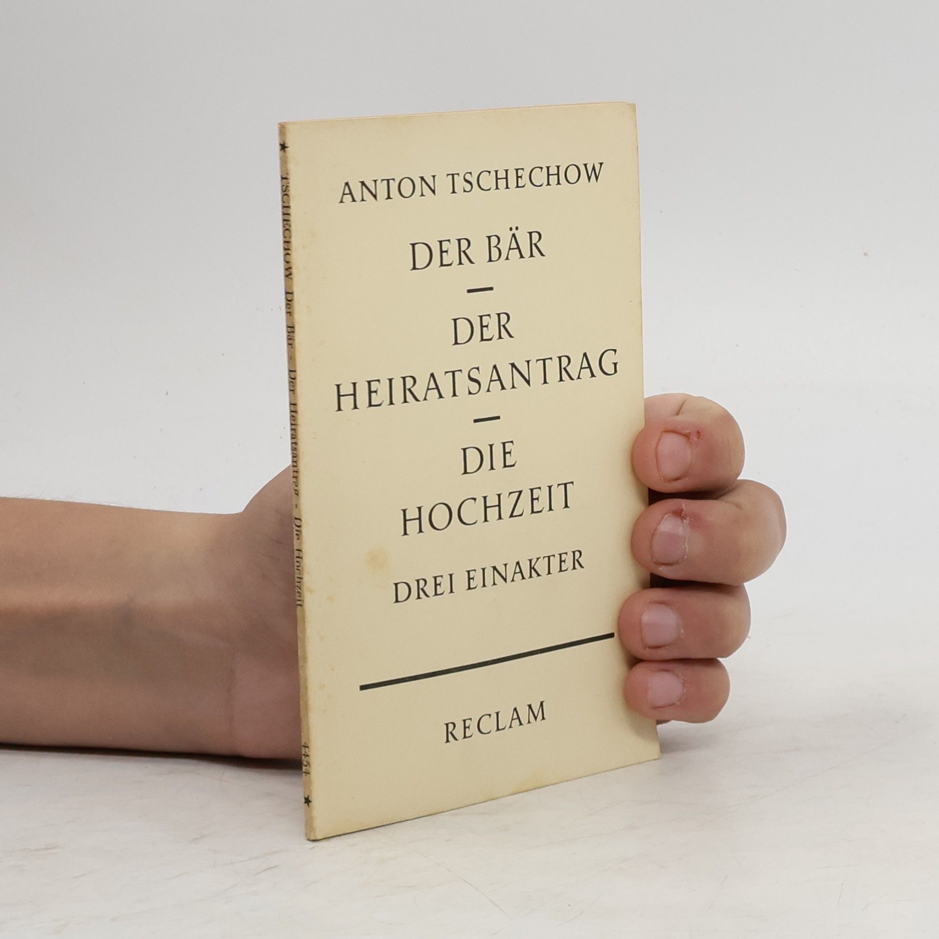 Anton Chekhov Der Bär. Der Heiratsantrag. Die Hochzeit