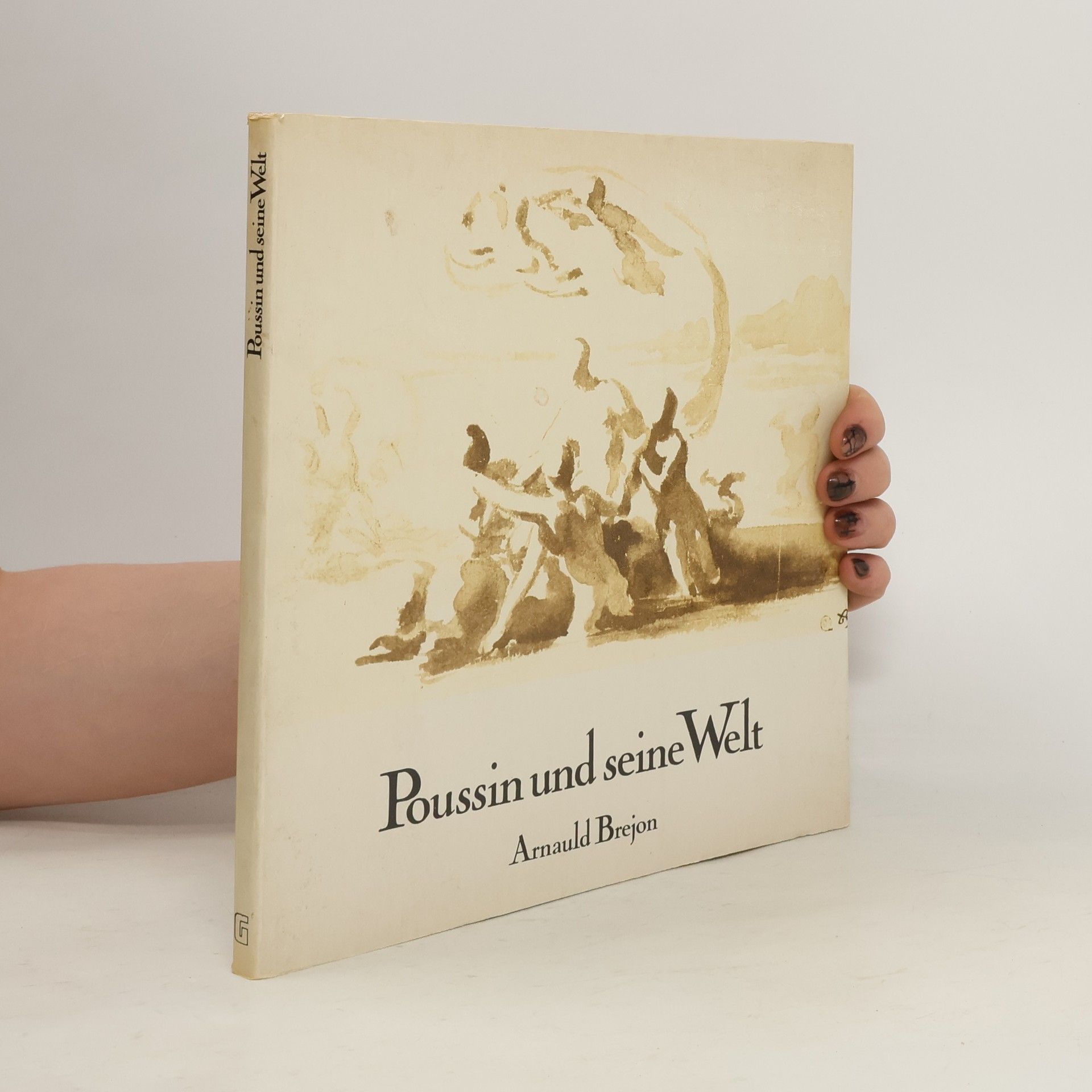 Arnauld Bréjon de Lavergnée Poussin und seine Welt