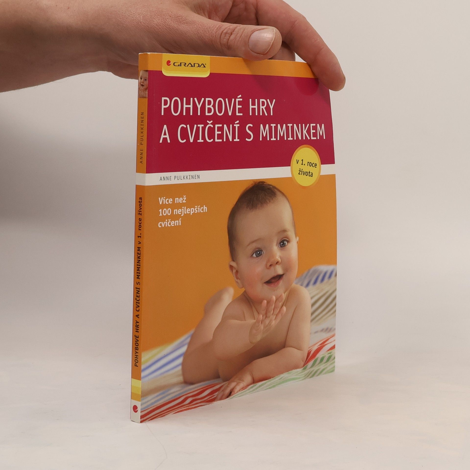 Anne Pulkkinen Pohybové hry a cvičení s miminkem v 1. roce života