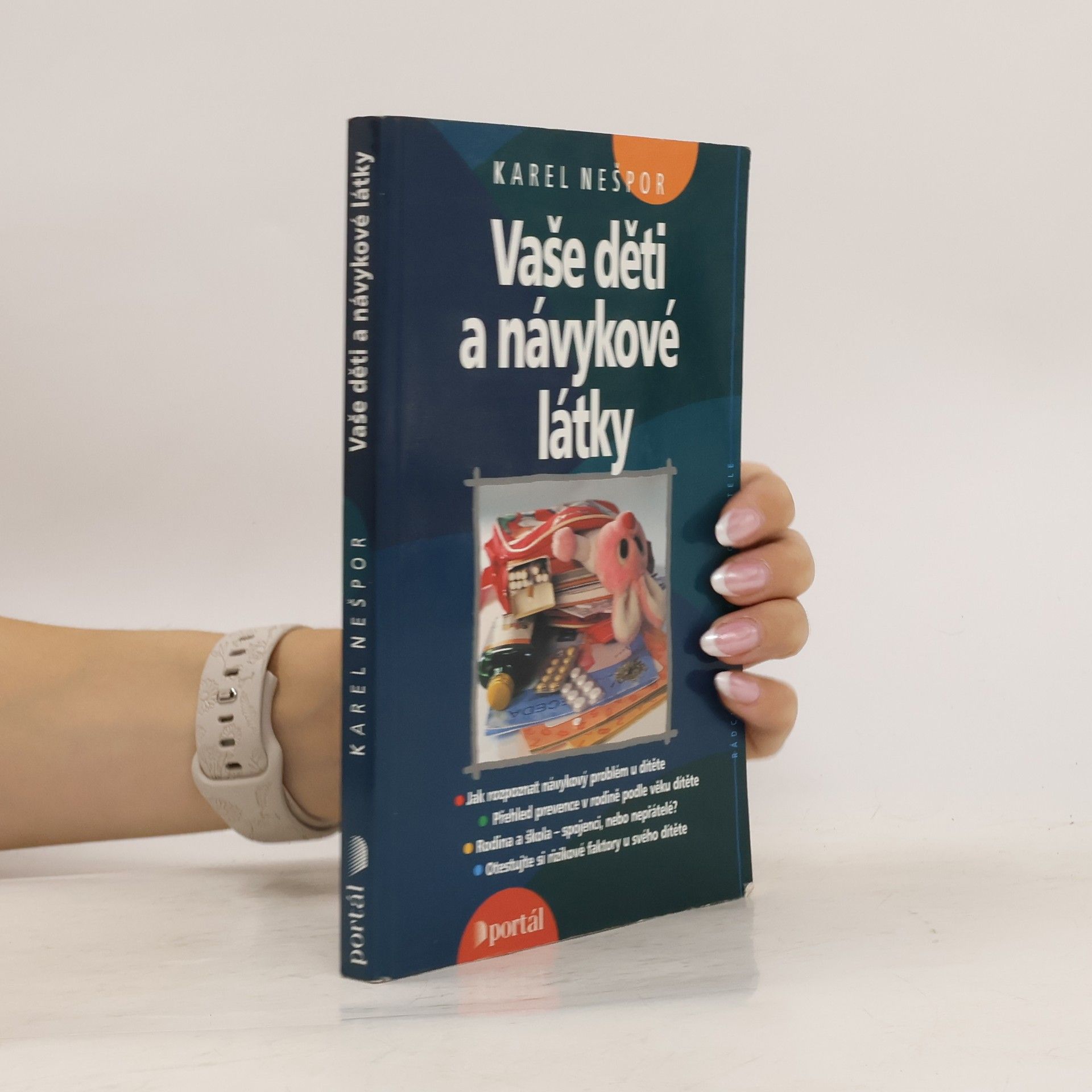 Karel Nešpor Vaše děti a návykové látky