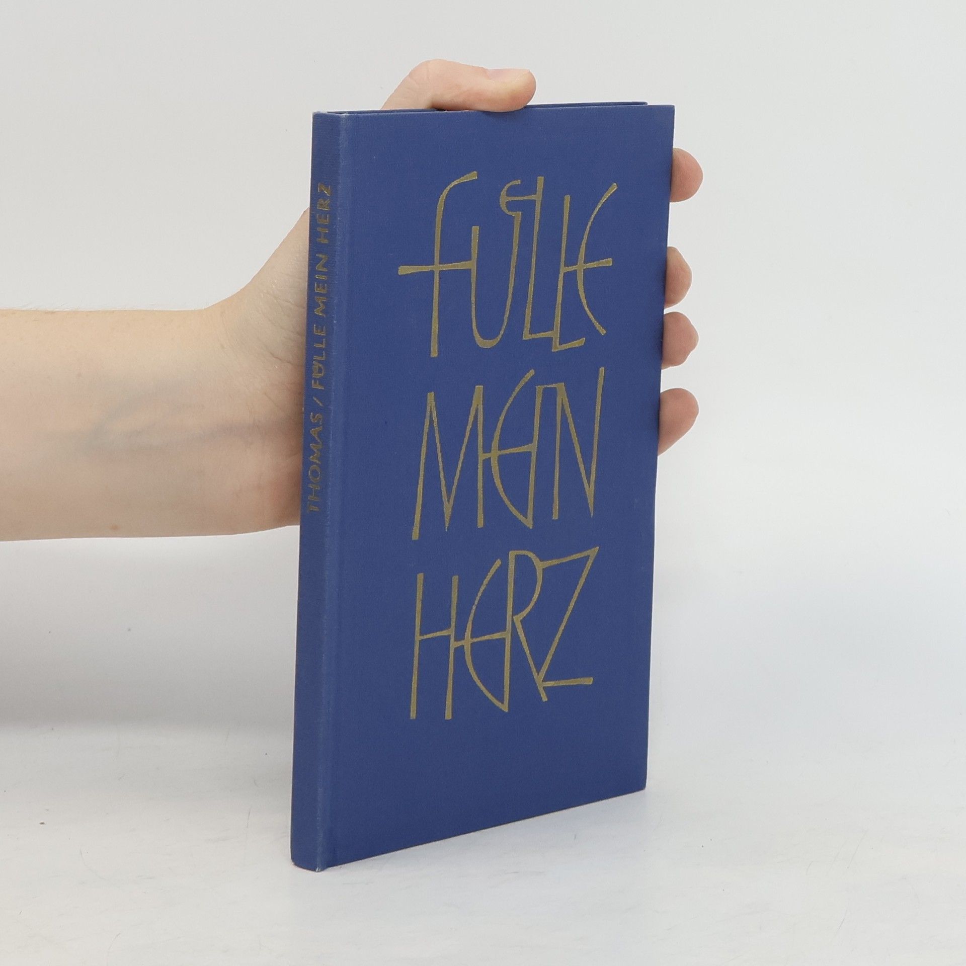 Thomas Fülle mein Herz