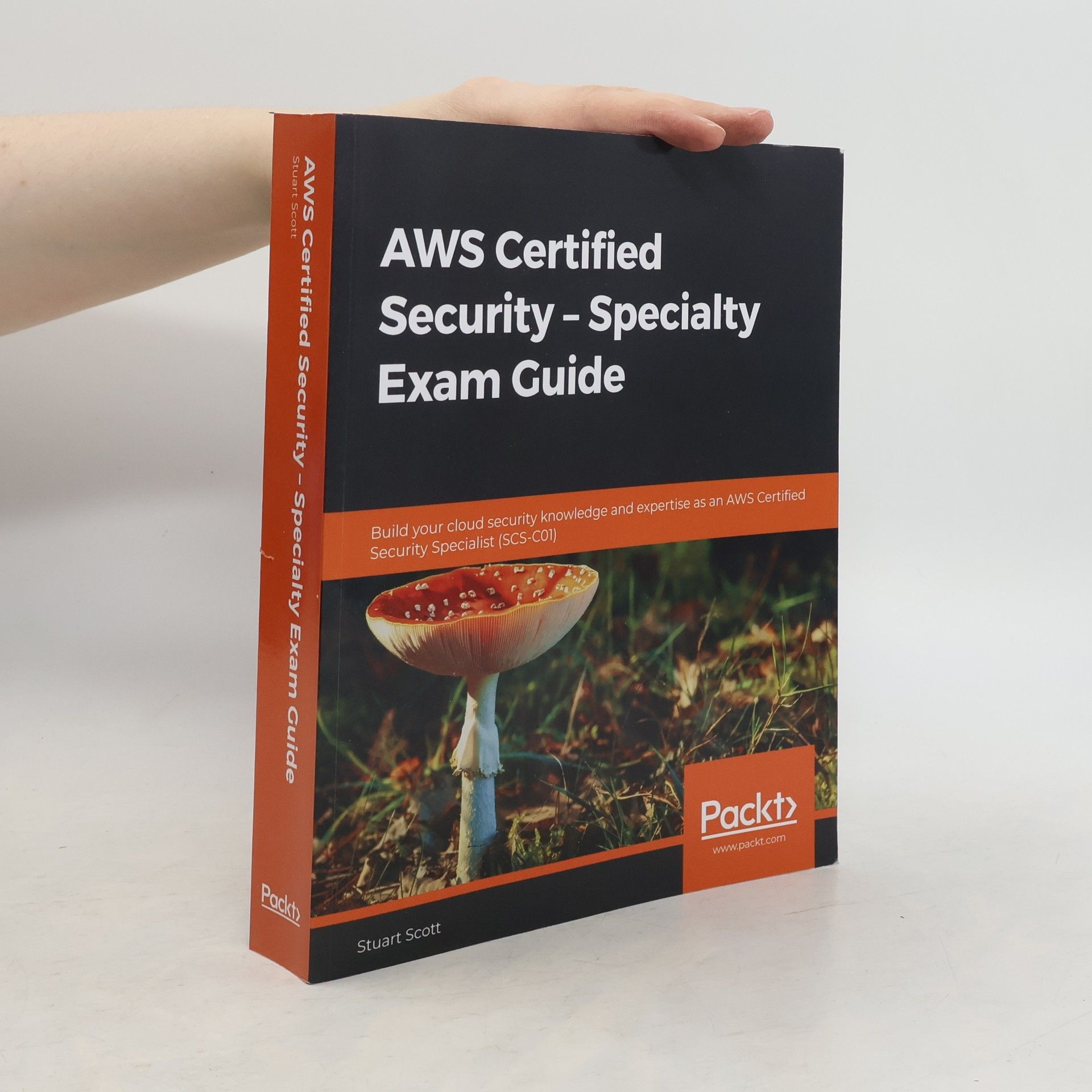 Stuart Scott AWS Certified Security - Specialty Exam Guide