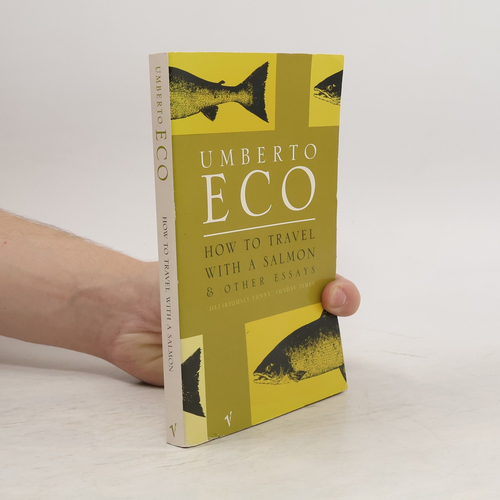 Umberto Eco How to travel with a salmon and other essays