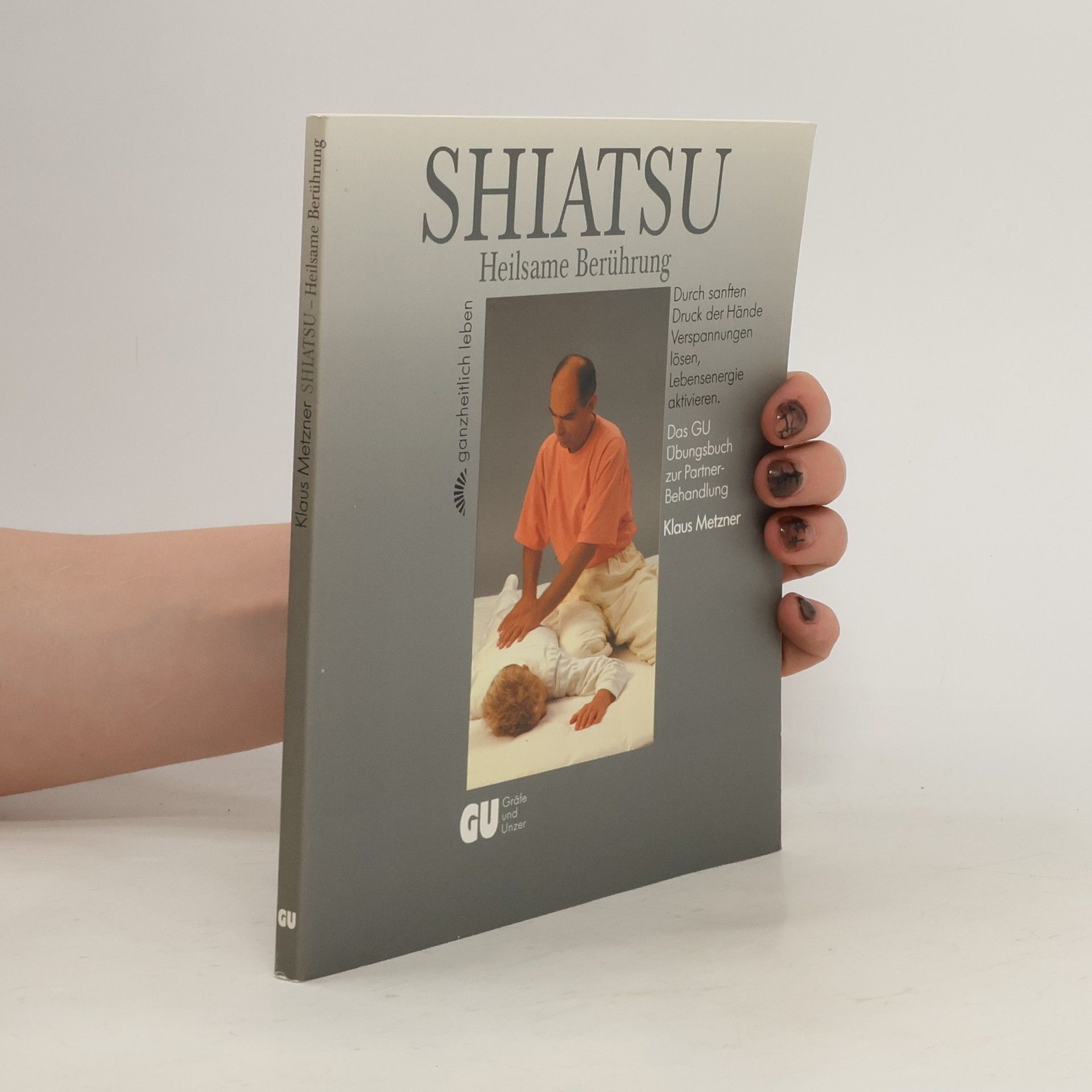 Klaus Metzner Shiatsu, heilsame Berührung