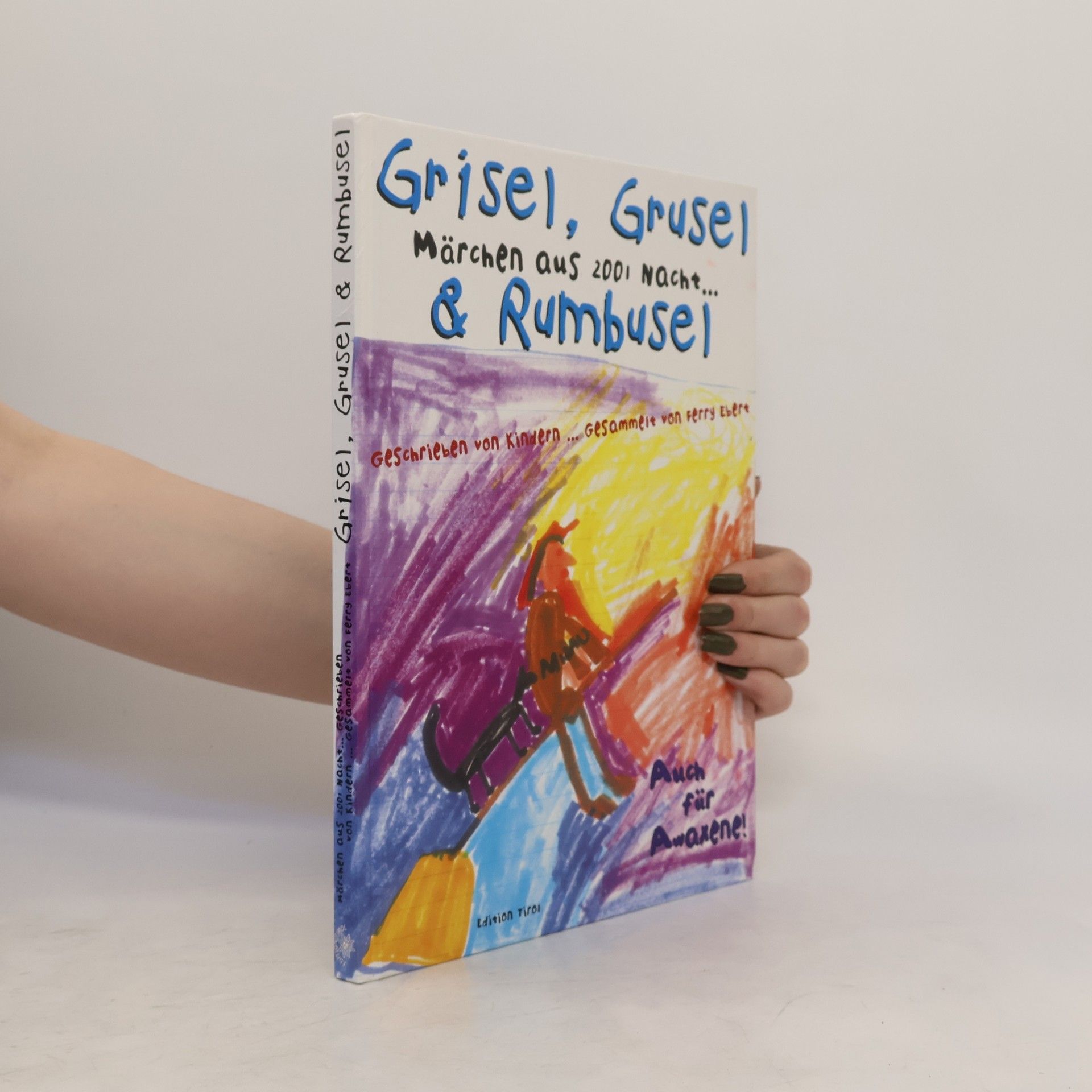 Ferry Ebert Grisel, Grusel & Rumbusel