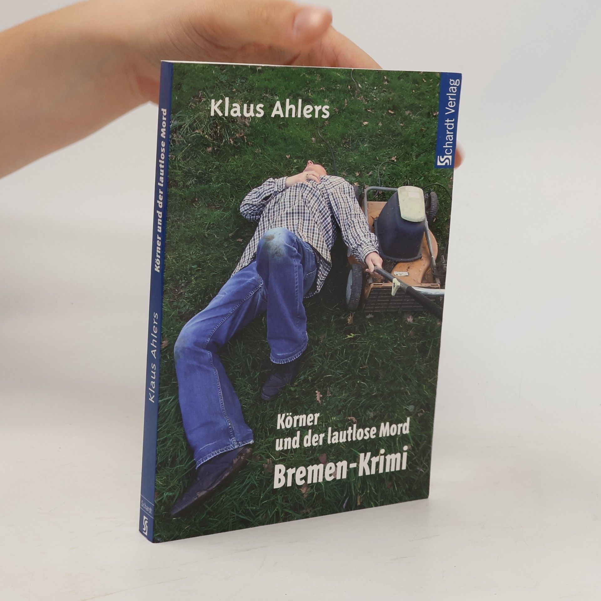 Klaus Ahlers Körner und der lautlose Mord. Bremen-Krimi