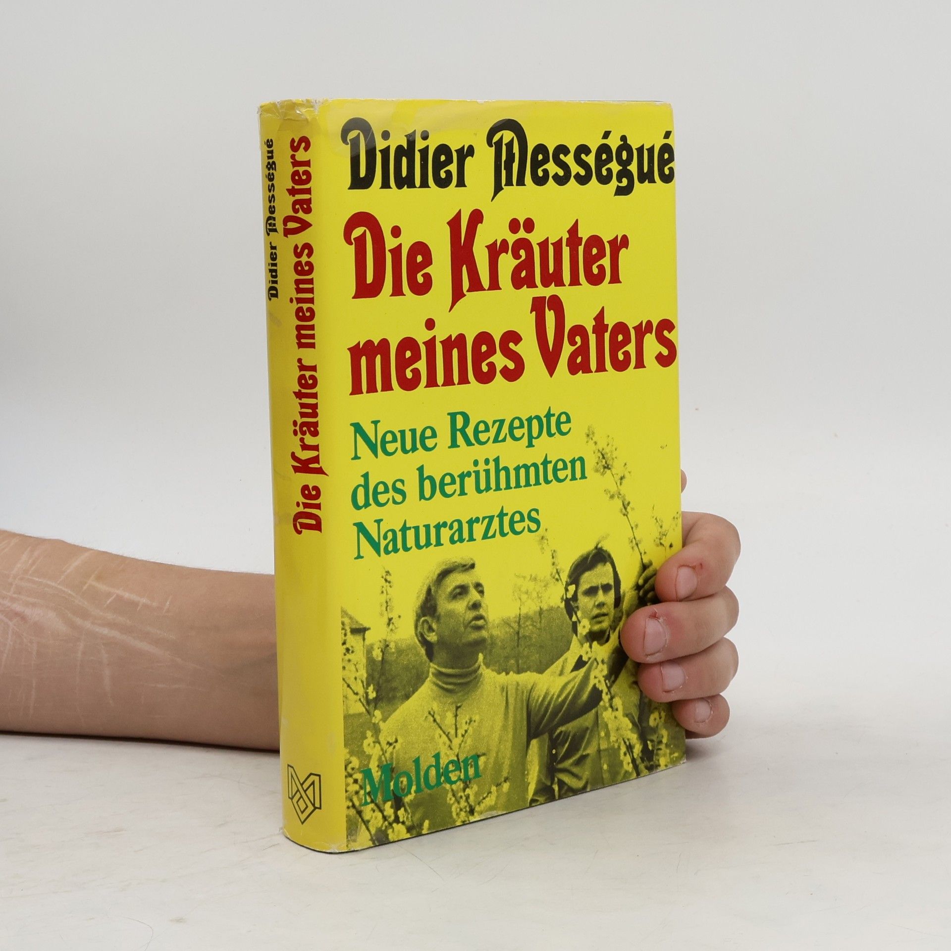 Didier Mességué Die Kräuter meines Vaters