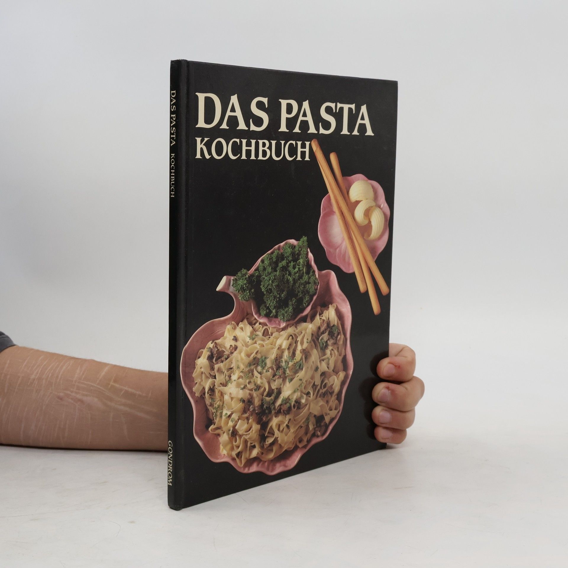 Carolyn Garner Das Pasta-Kochbuch