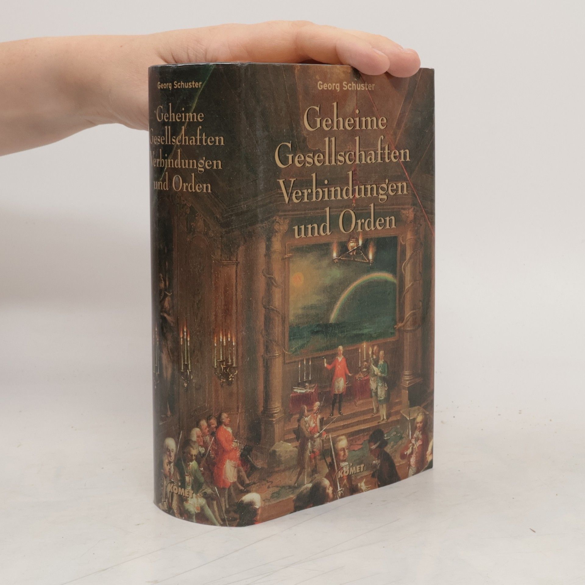 Georg Schuster Geheime Gesellschaften, Verbindungen und Orden