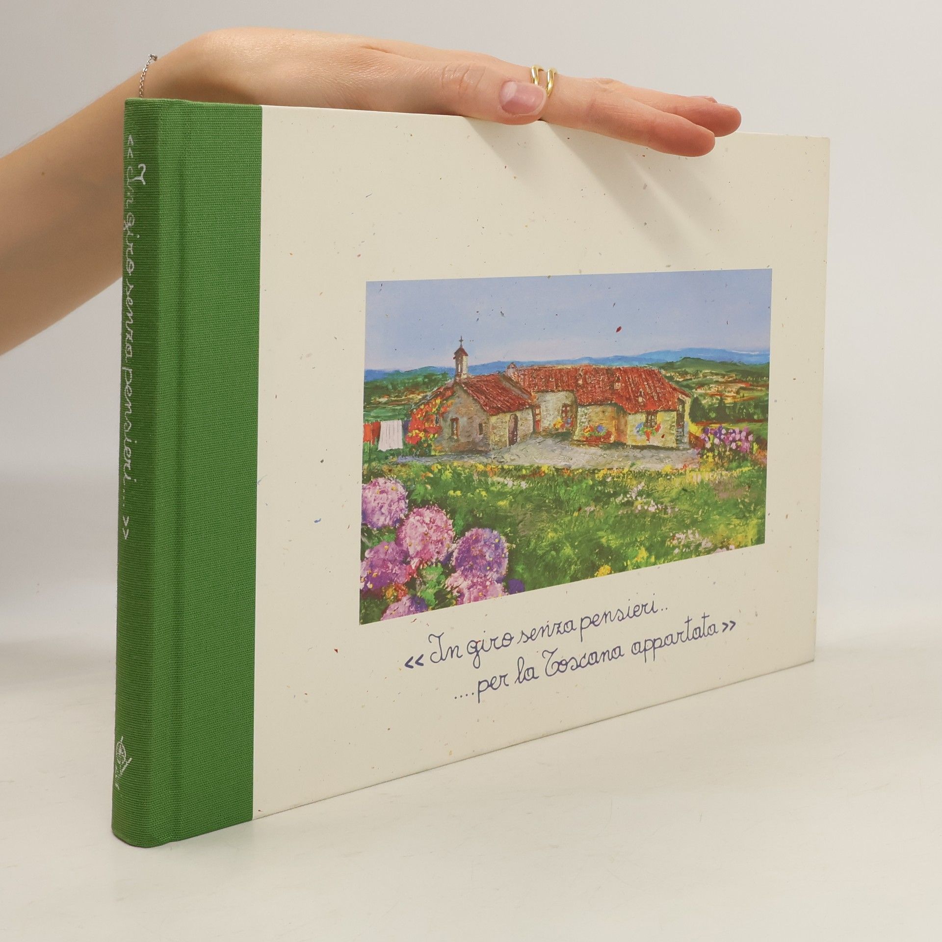 Autorenkollektiv In giro senza pensieri . . . per la Toscana appartata