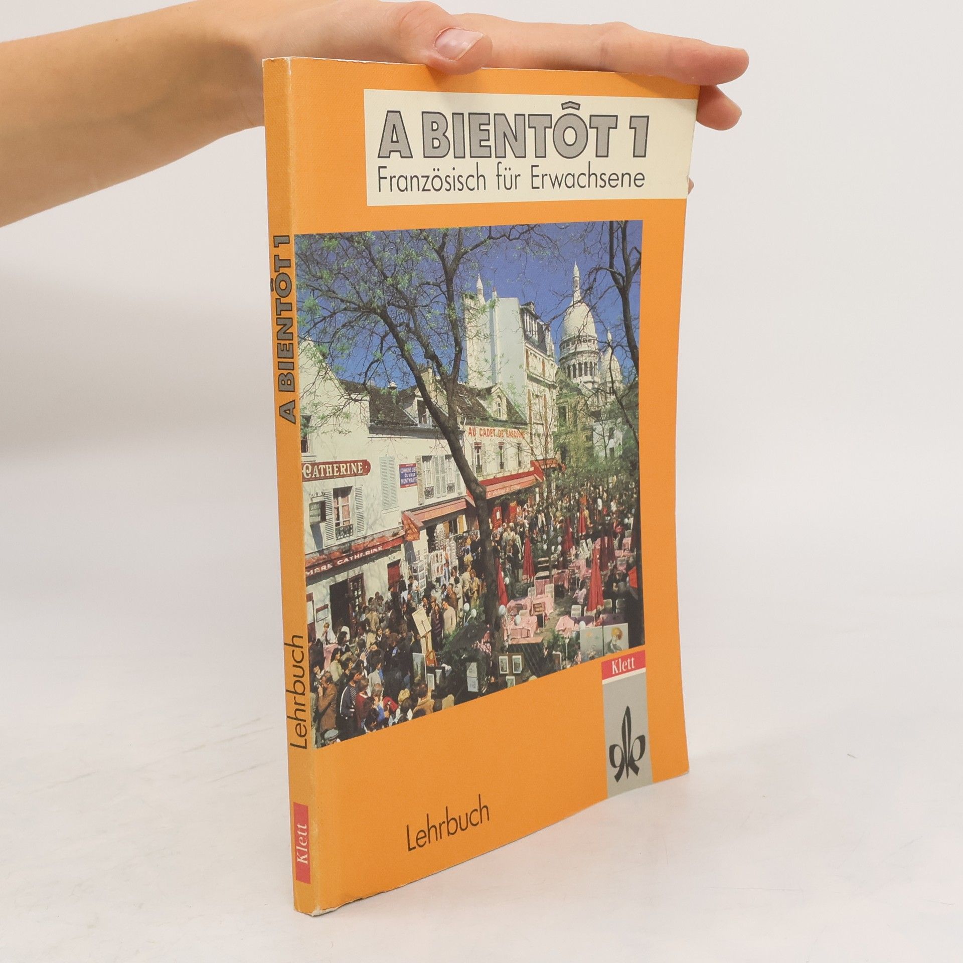 Collectif d'auteurs A bientôt 1: Französisch für Erwachsene - Lehrbuch