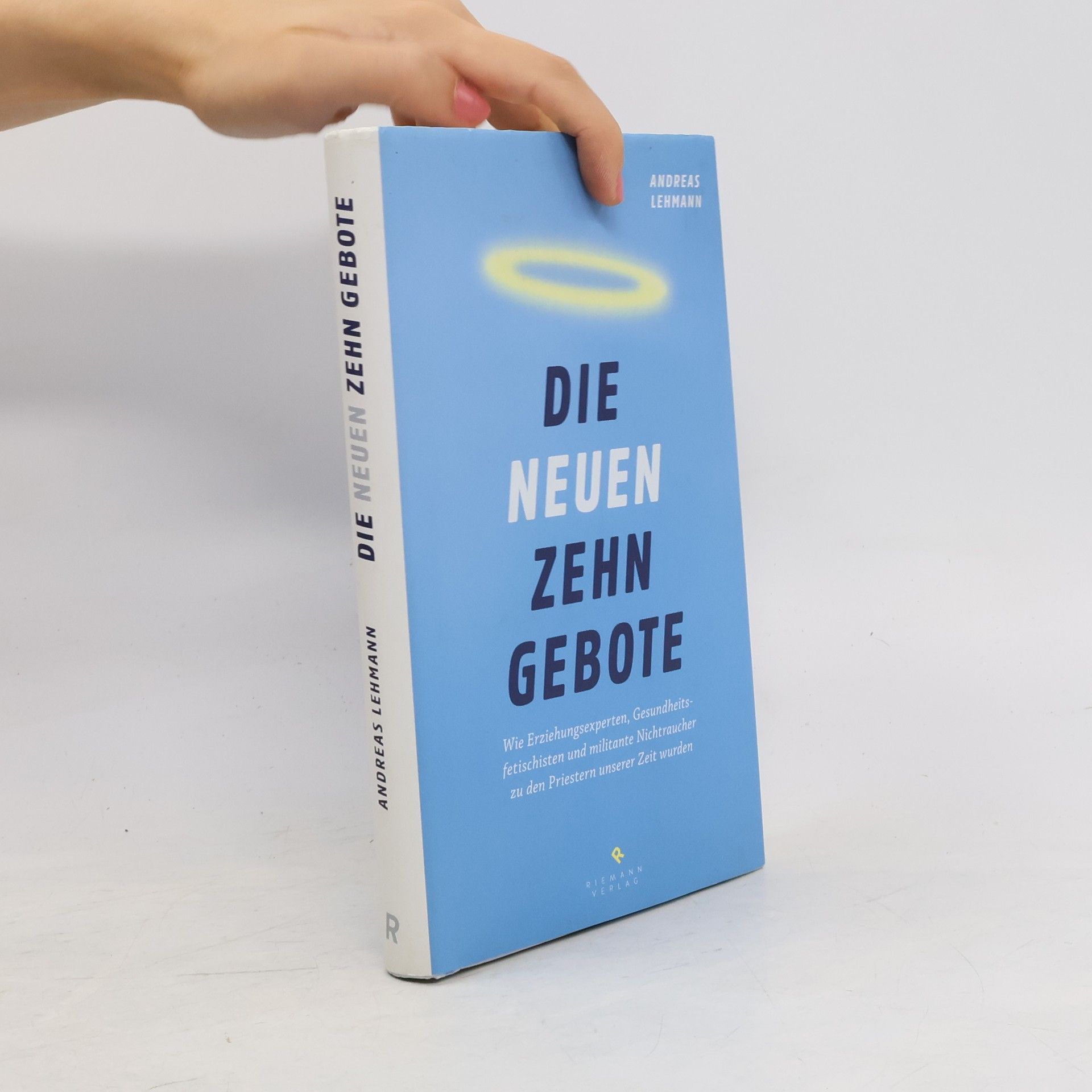 Andreas Lehmann Die neuen zehn Gebote