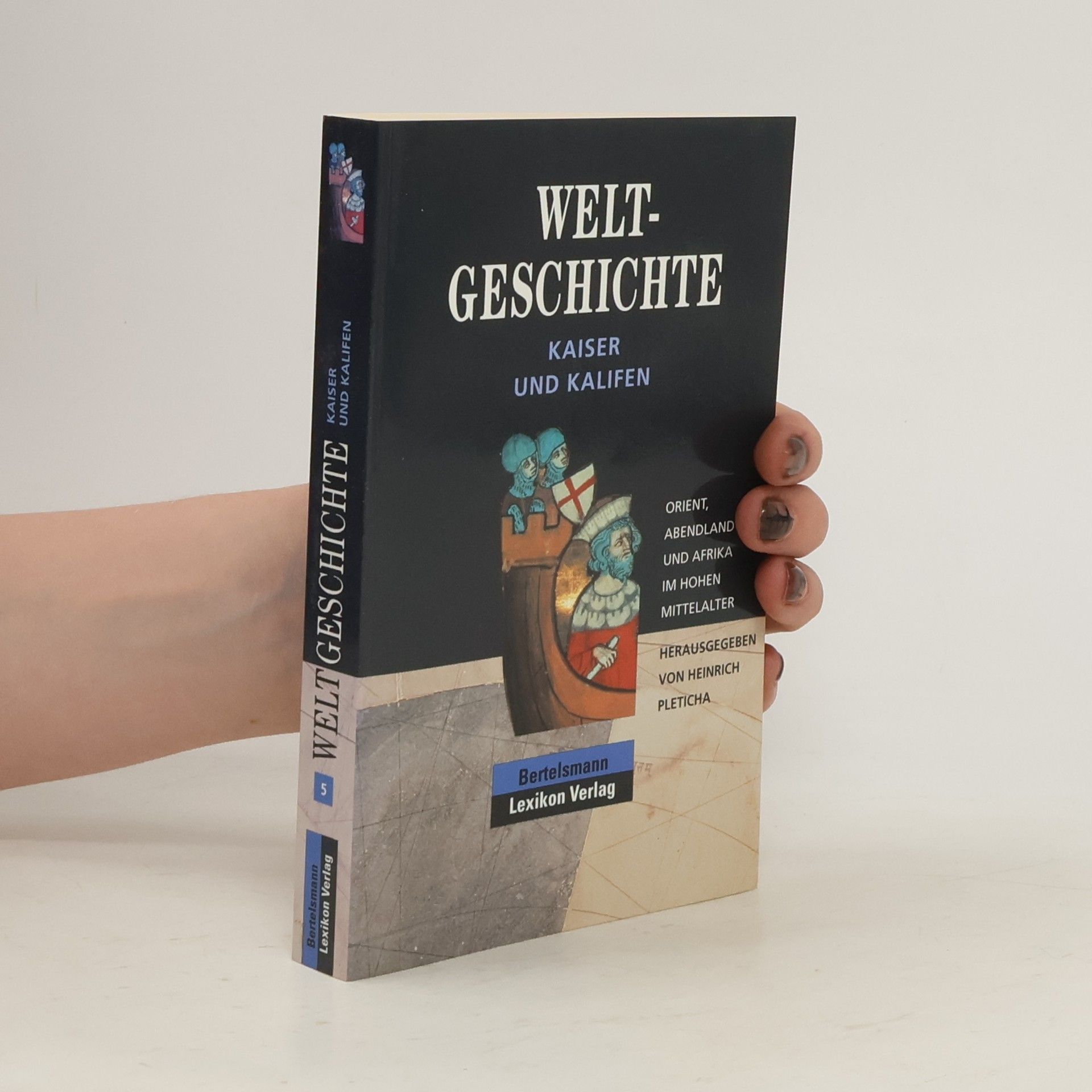 Auteurscollectief Weltgeschichte. Kaiser und Kalifen