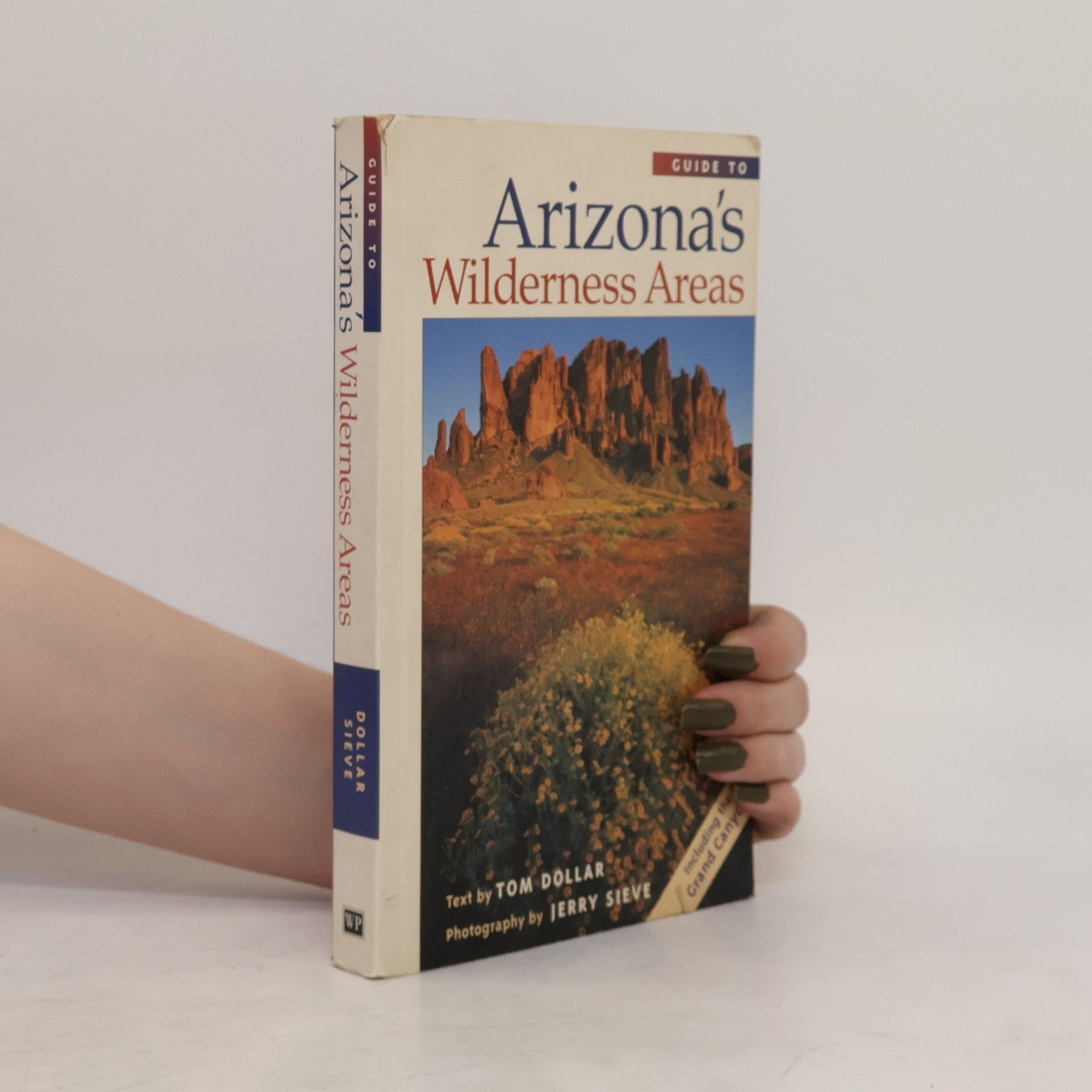 Tom Dollar Guide to Arizona's Wilderness Areas