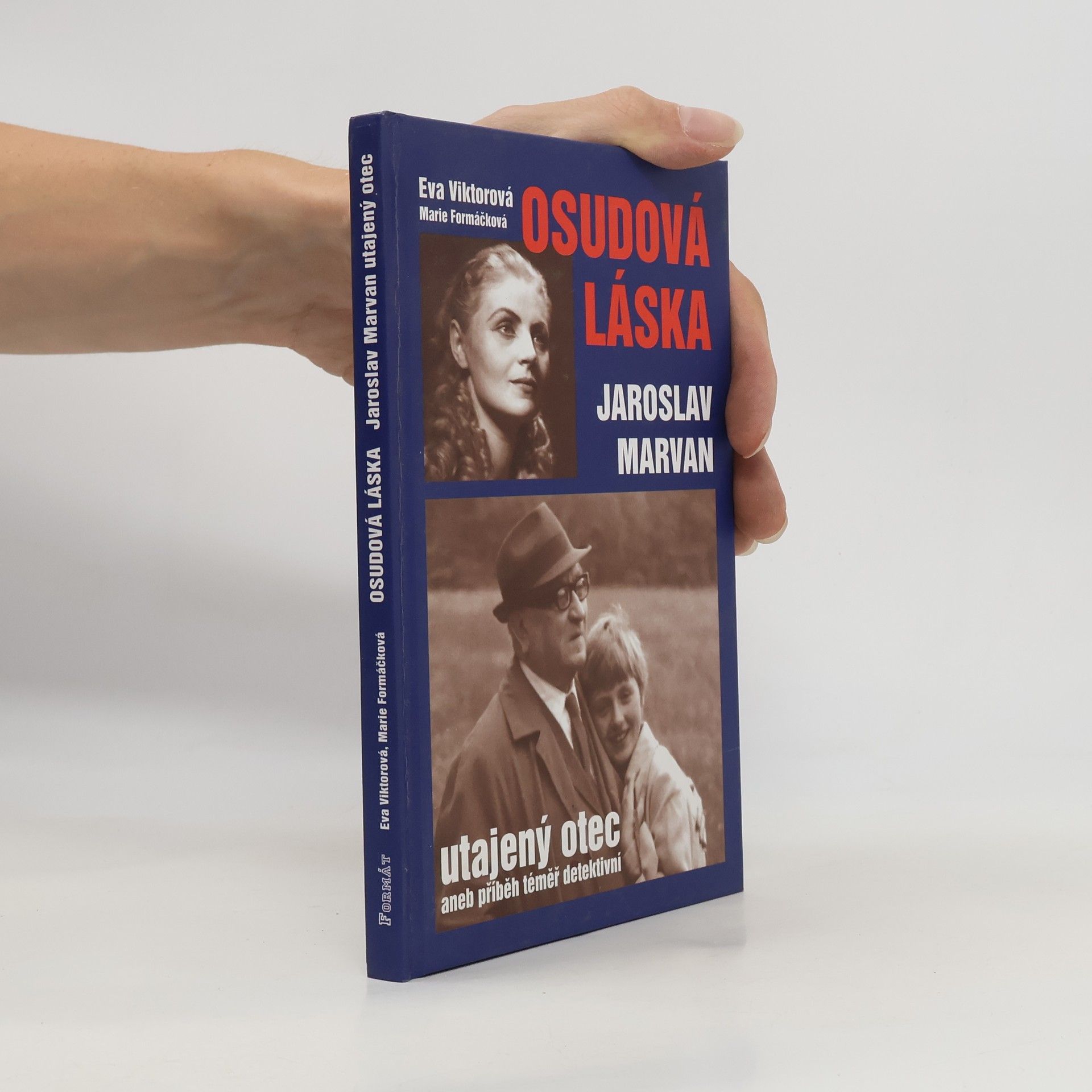 Eva Viktorová Osudová láska. Jaroslav Marvan - utajený otec