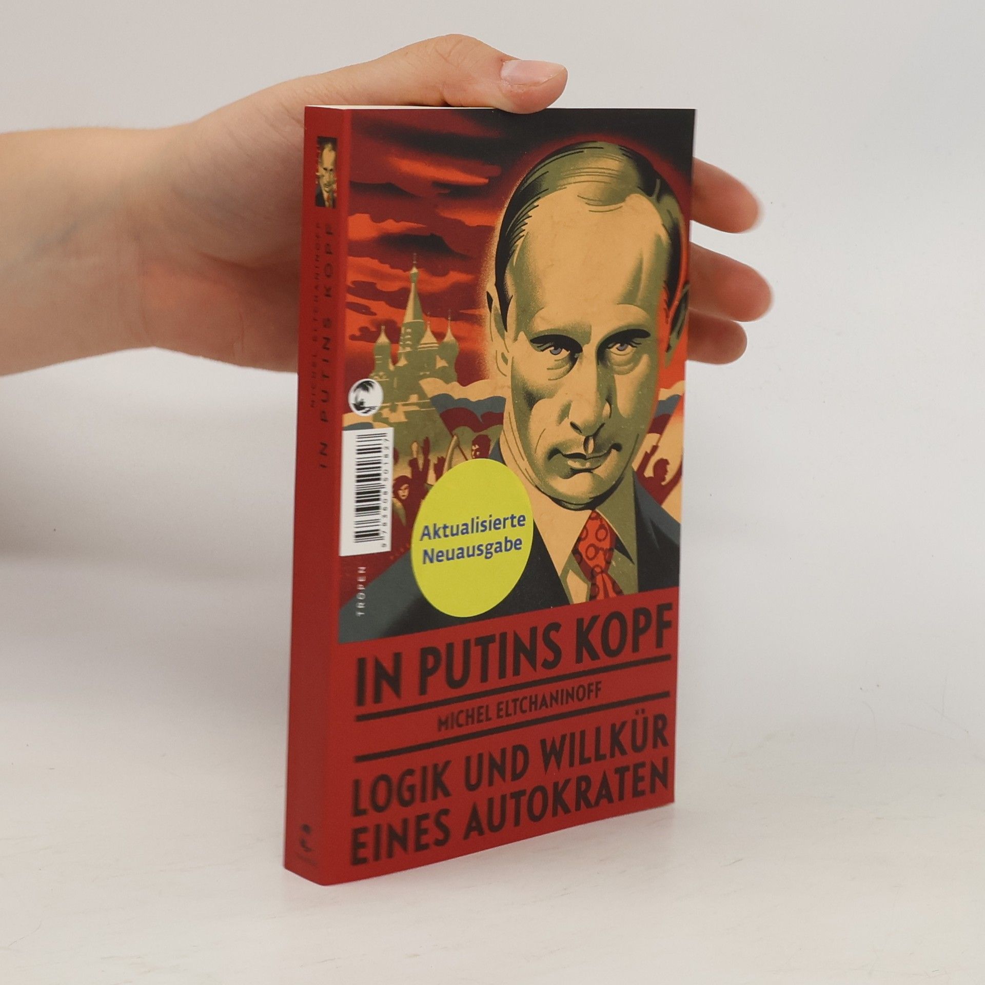 Michel Eltchaninoff In Putins Kopf