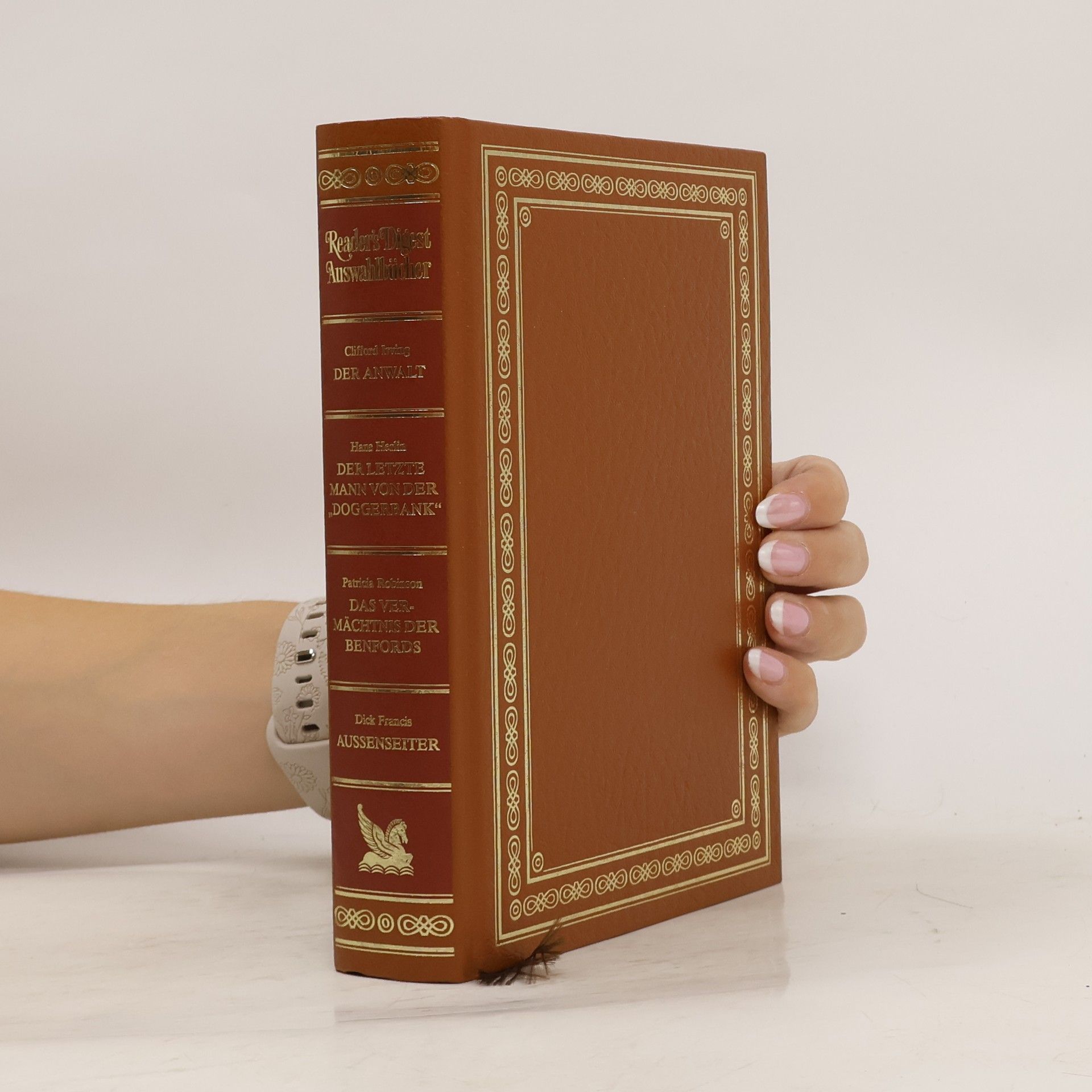 Clifford Irving Reader's Digest Auswahlbücher: Der Anwalt; Der letzte Mann von der „Doggerbank”; Das Vermächtnis der Benfords; Aussenseiter
