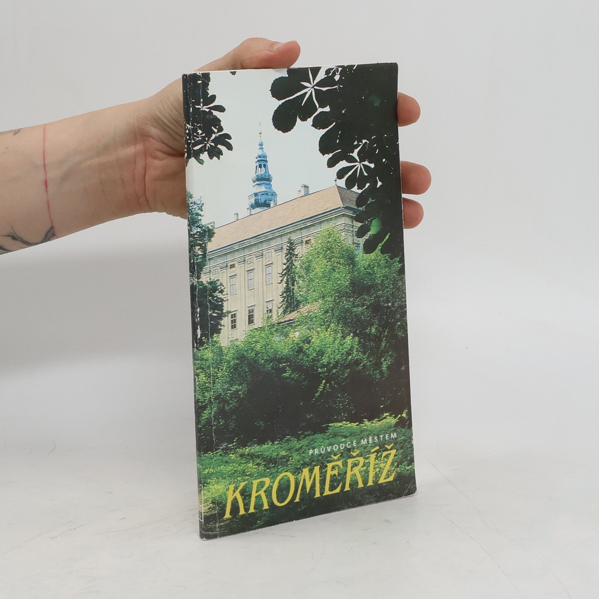 Jiří Kroupa Kroměříž. Průvodce městem