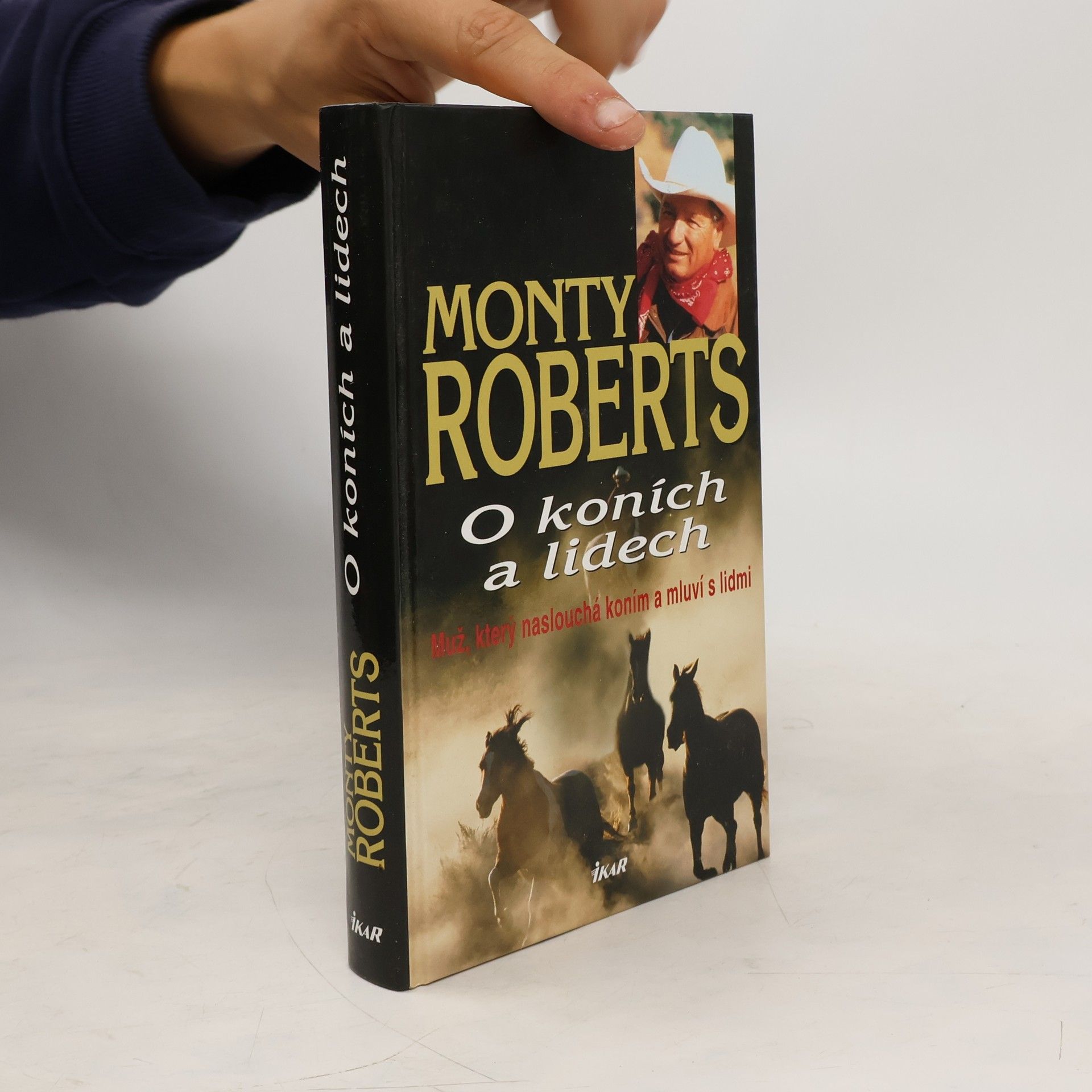 Monty Roberts O koních a lidech. Muž, který naslouchá koním a mluví s lidmi