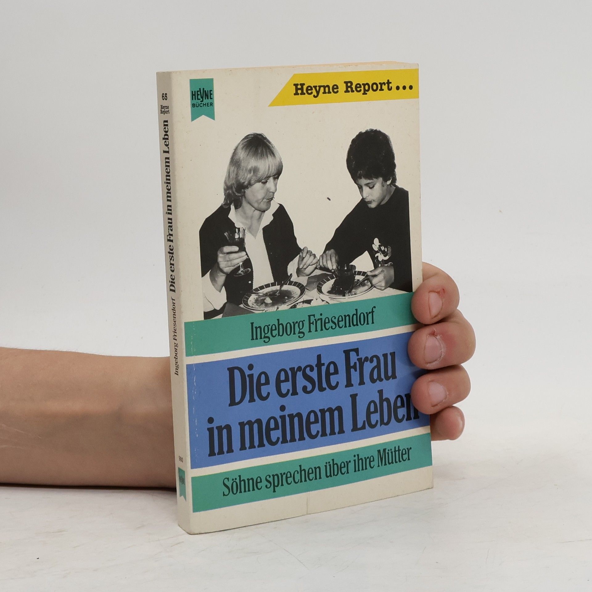 Ingeborg Friesendorf Die erste Frau in meinem Leben