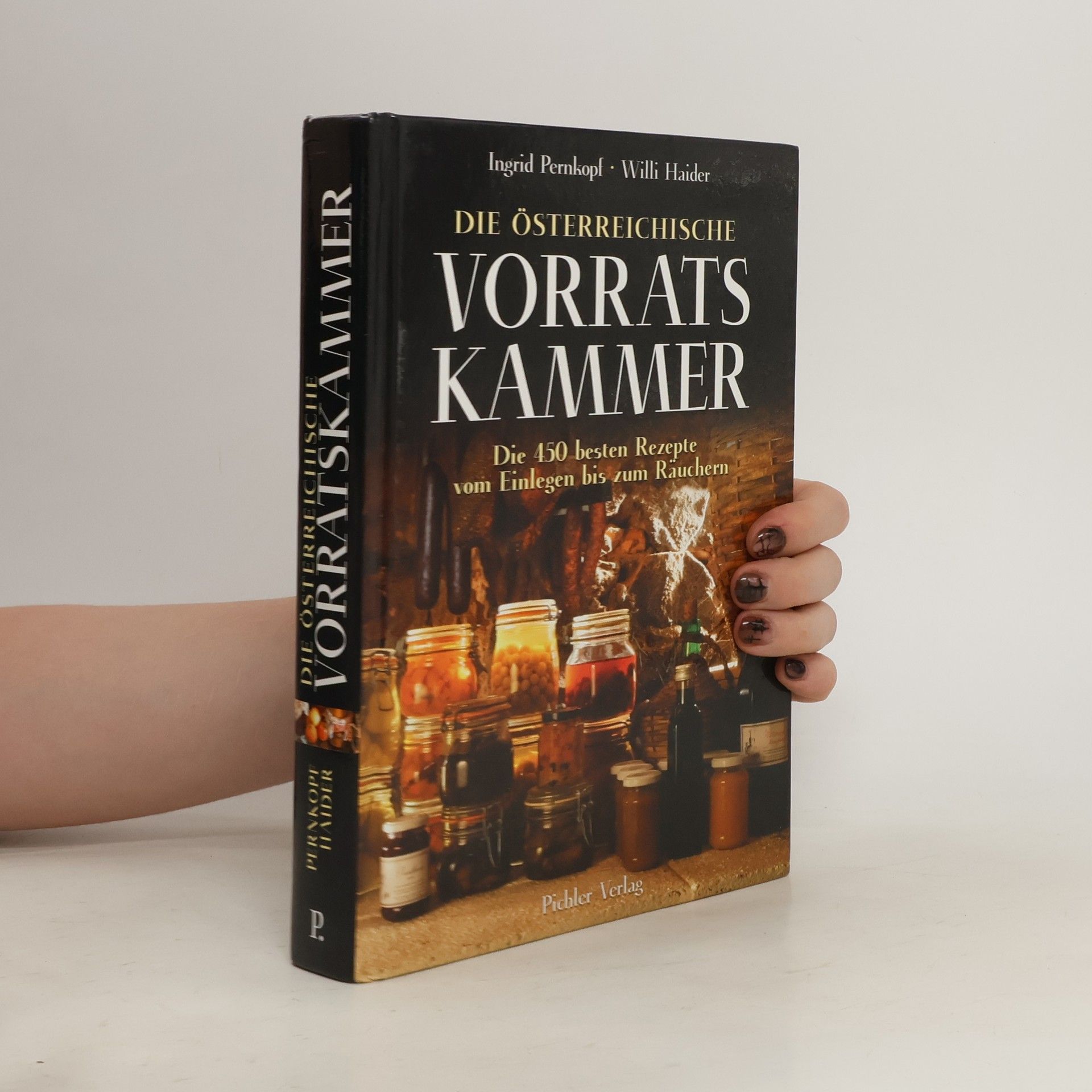 Ingrid Pernkopf Die österreichische Vorratskammer