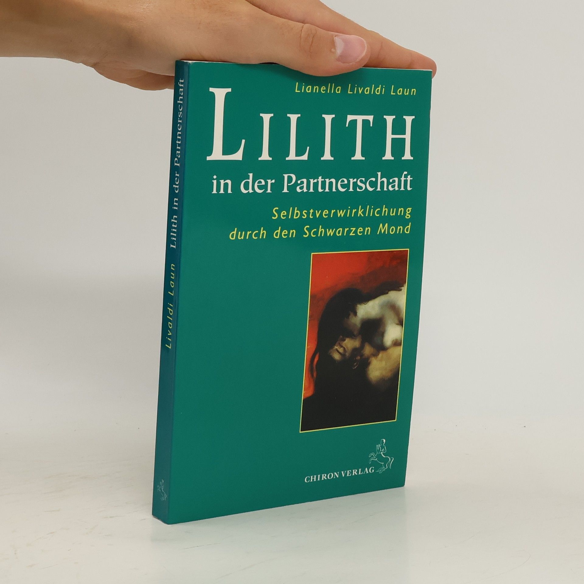 Lianella Livaldi Laun Lilith in der Partnerschaft