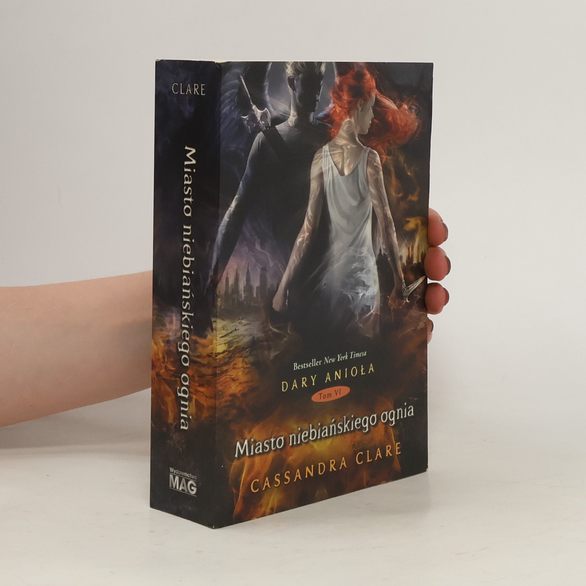 Cassandra Clare Miasto niebiańskiego ognia. Tom 6. Dary anioła