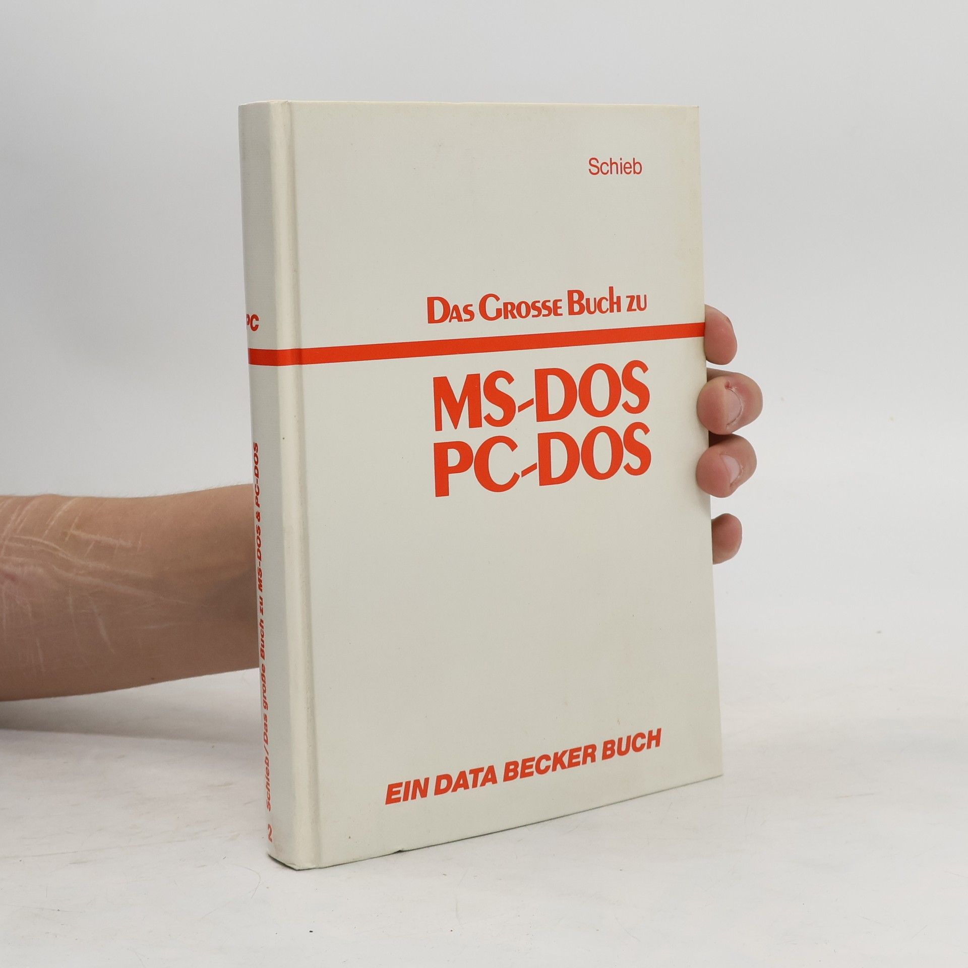 Jörg Schieb Das grosse Buch zu MS-DOS, PC-DOS