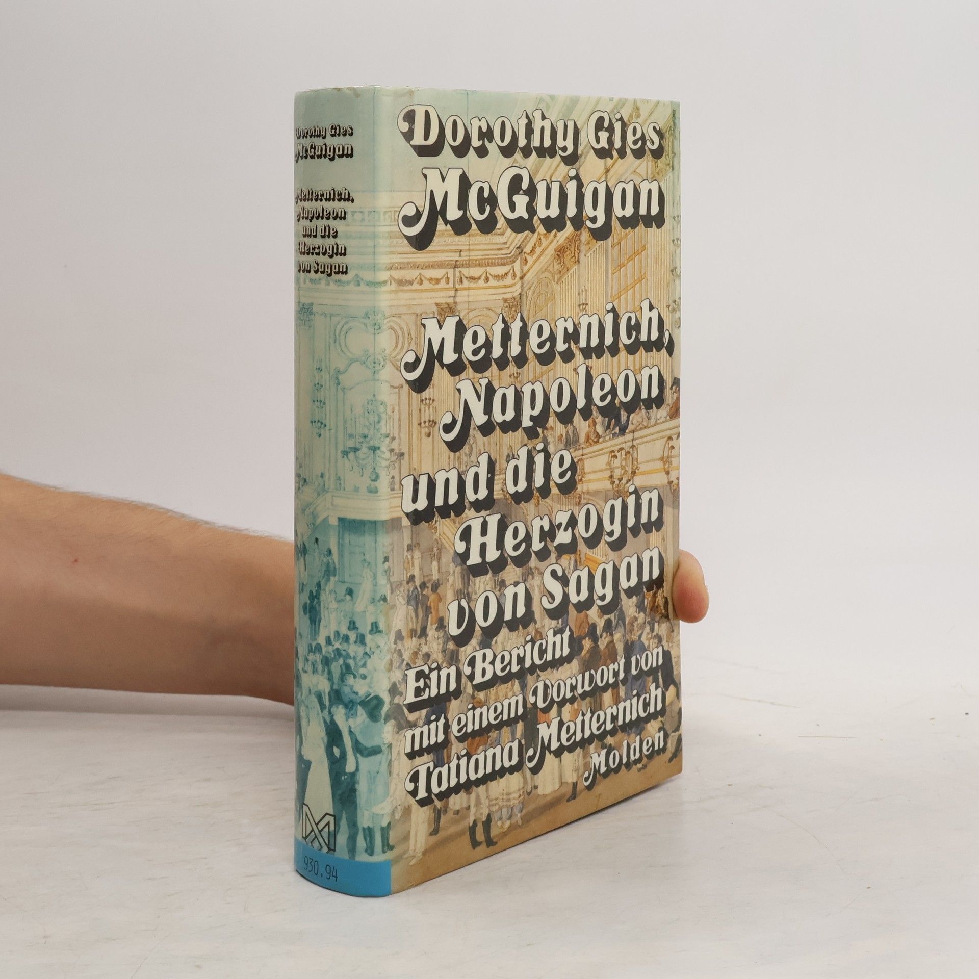 Dorothy G. MacGuigan Metternich, Napoleon und die Herzogin von Sagan
