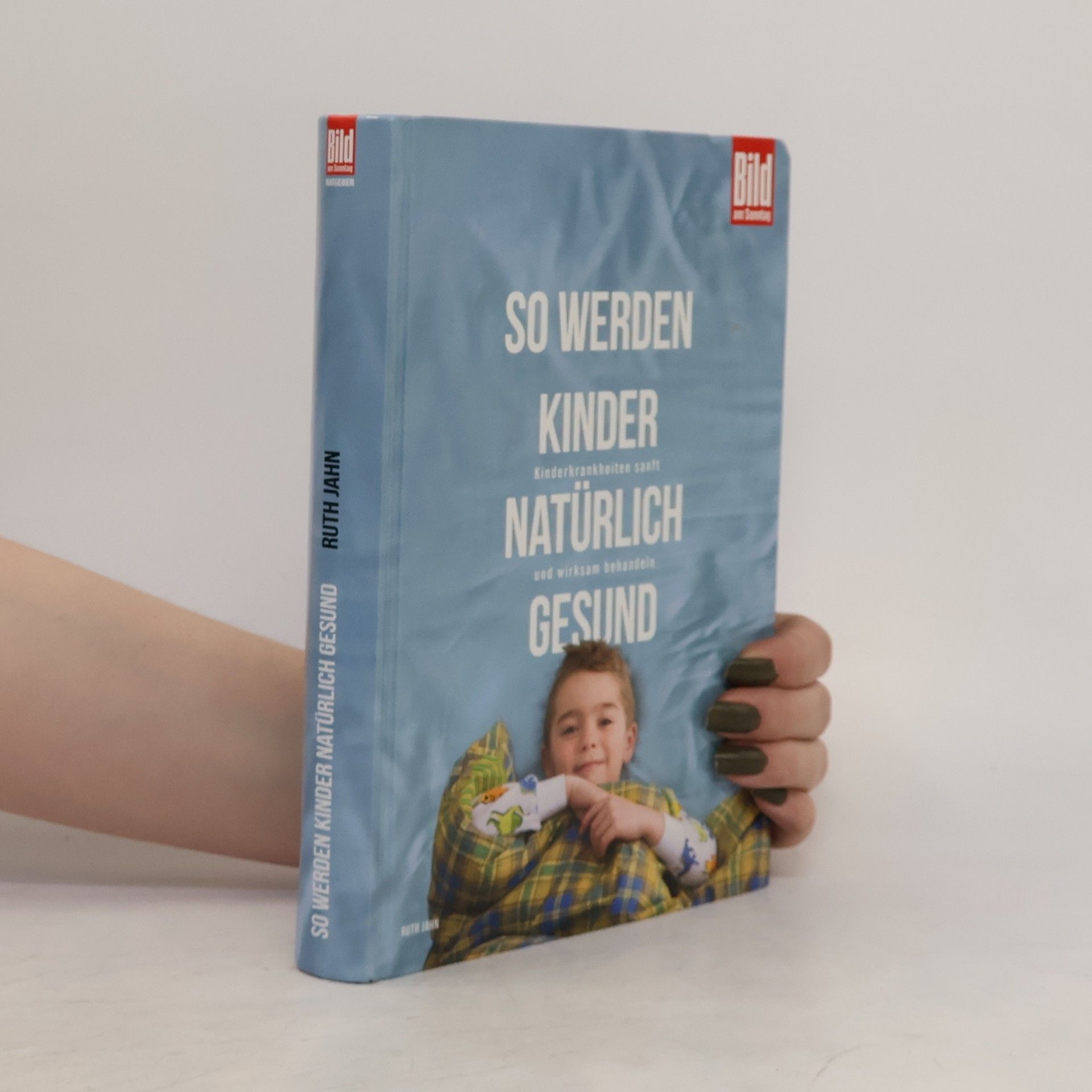 Ruth Jahn So werden Kinder natürlich gesund