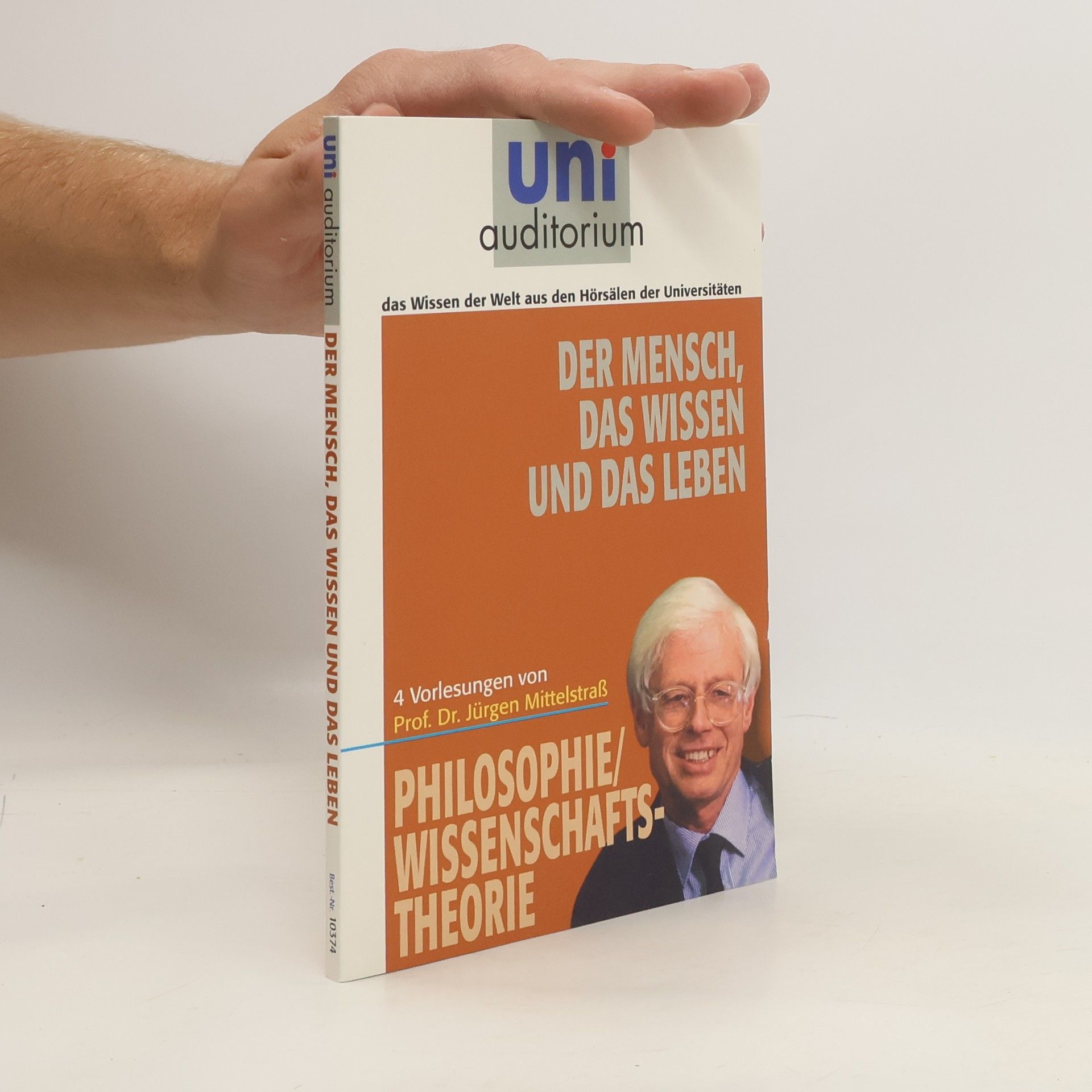 Jürgen Mittelstraß Der mensch, das wissen und das leben