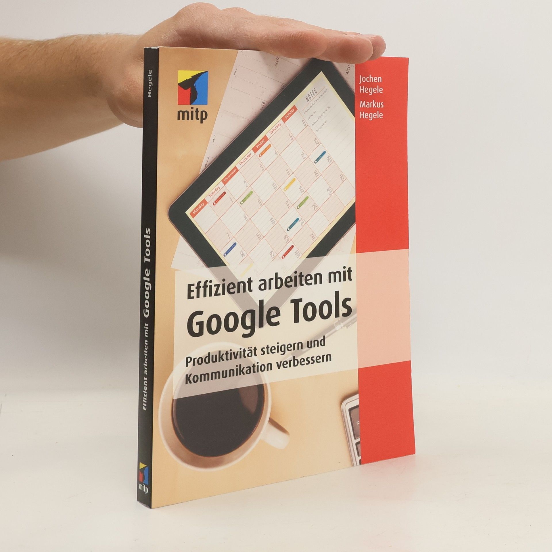 Jochen Hegele Effizient arbeiten mit Google-Tools
