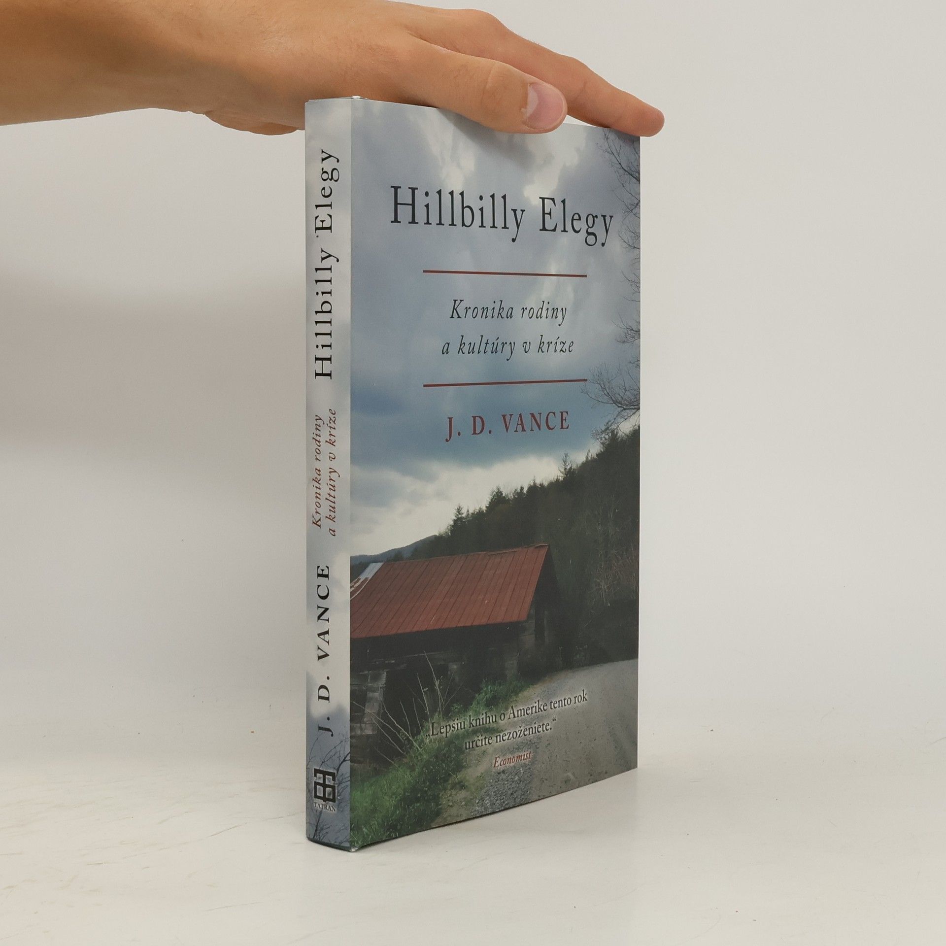 J. D. Vance Hillbilly Elegy: Kronika rodiny a kultúry v kríze