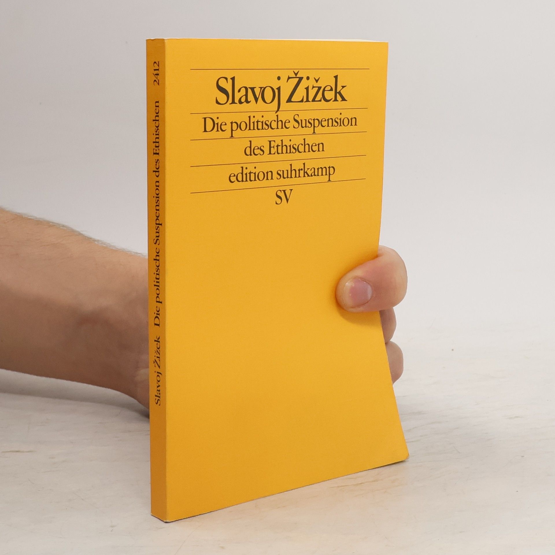 Slavoj Žižek Die politische Suspension des Ethischen