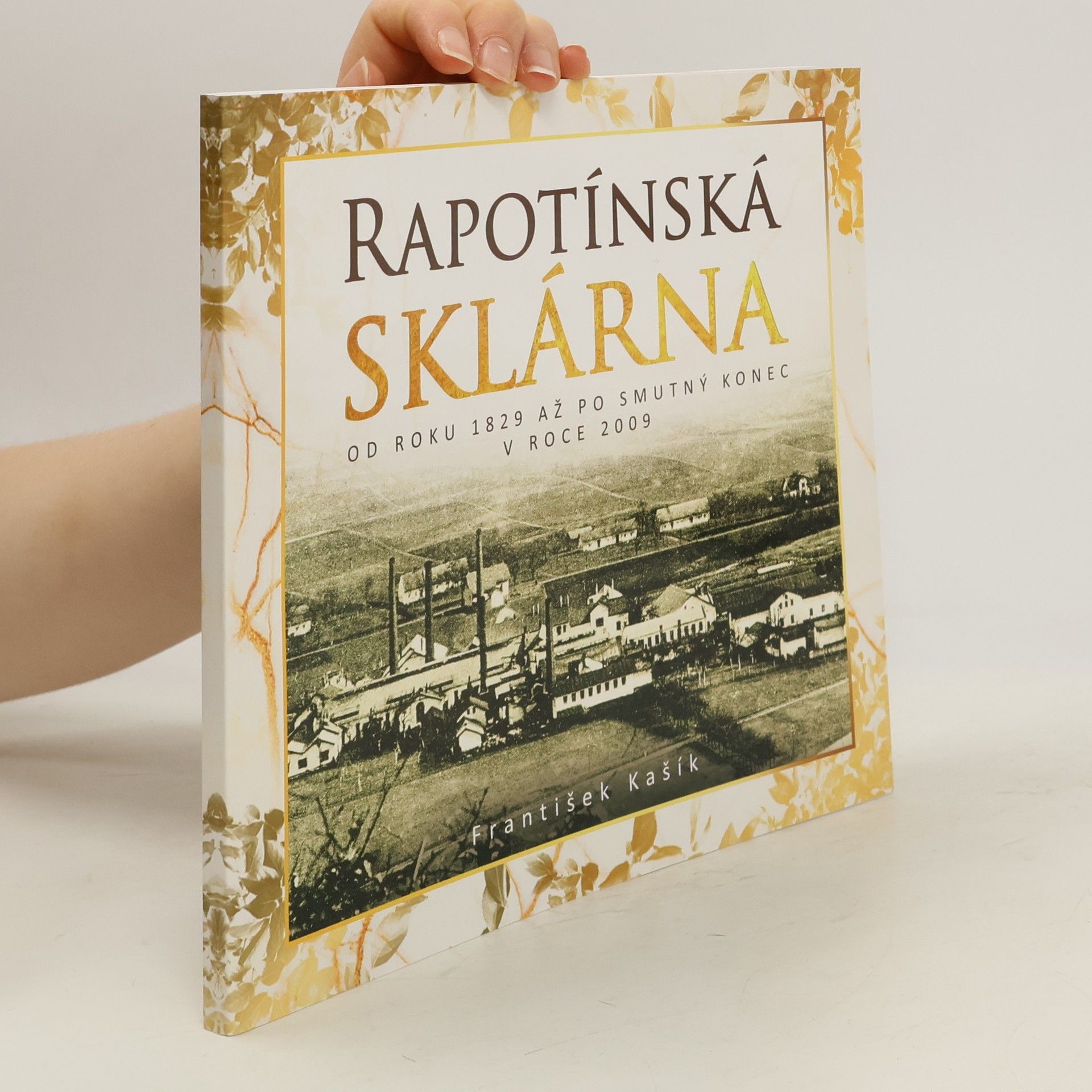František Kašík Rapotínská sklárna