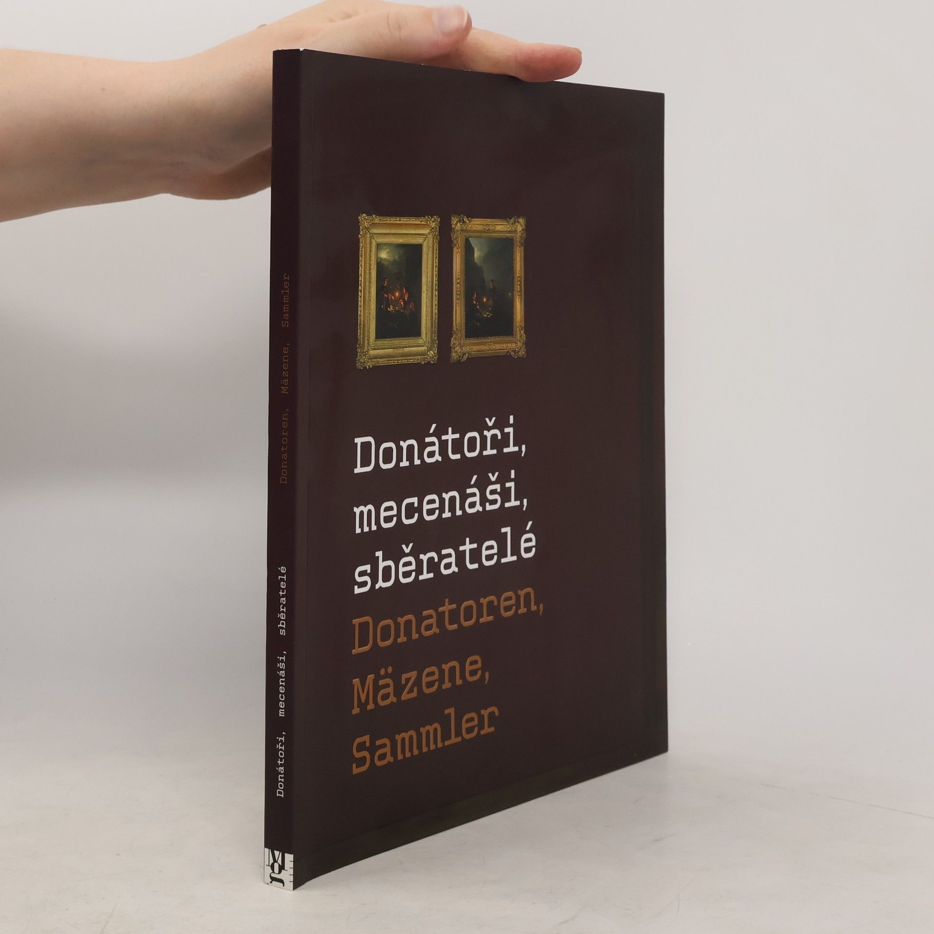 Kateřina Svobodová Donátoři, mecenáši, sběratelé = Donatoren, Mäzene, Sammler