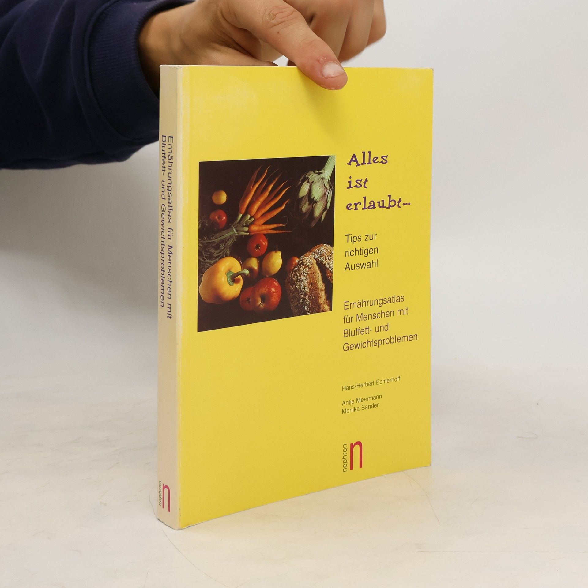 Hans Herbert Echterhoff Alles ist erlaubt... Ernährungsatlas für Menschen mit Blutfett- und Gewichtsproblemen
