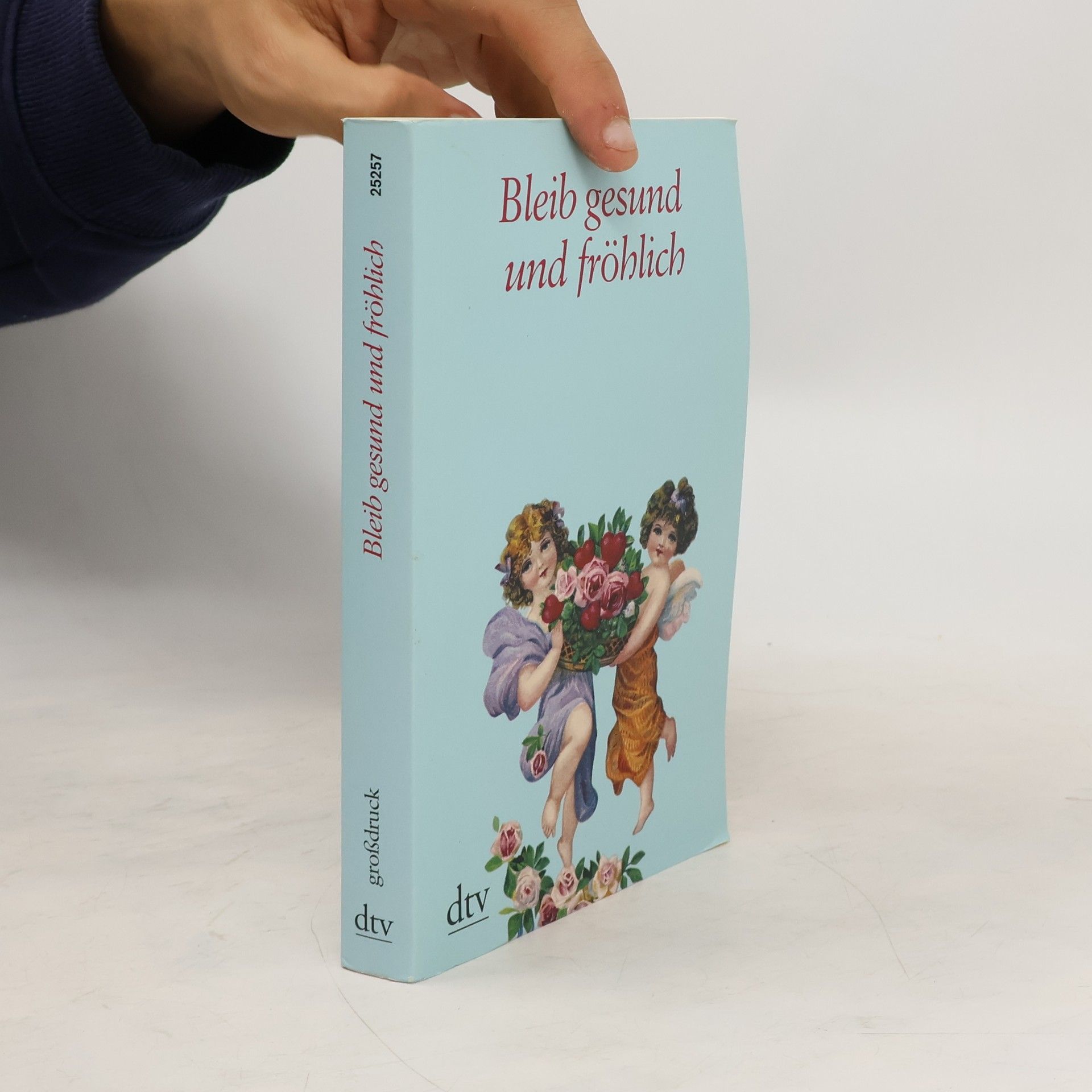 Helga Dick Bleib gesund und fröhlich