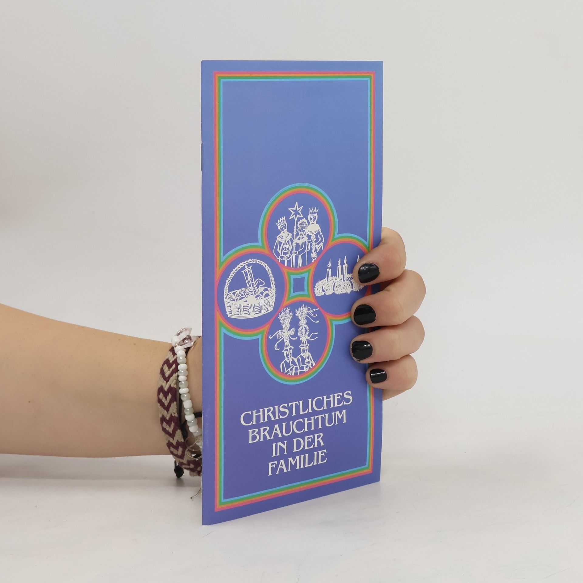 Collectif d'auteurs Christliches Brauchtum in der Familie
