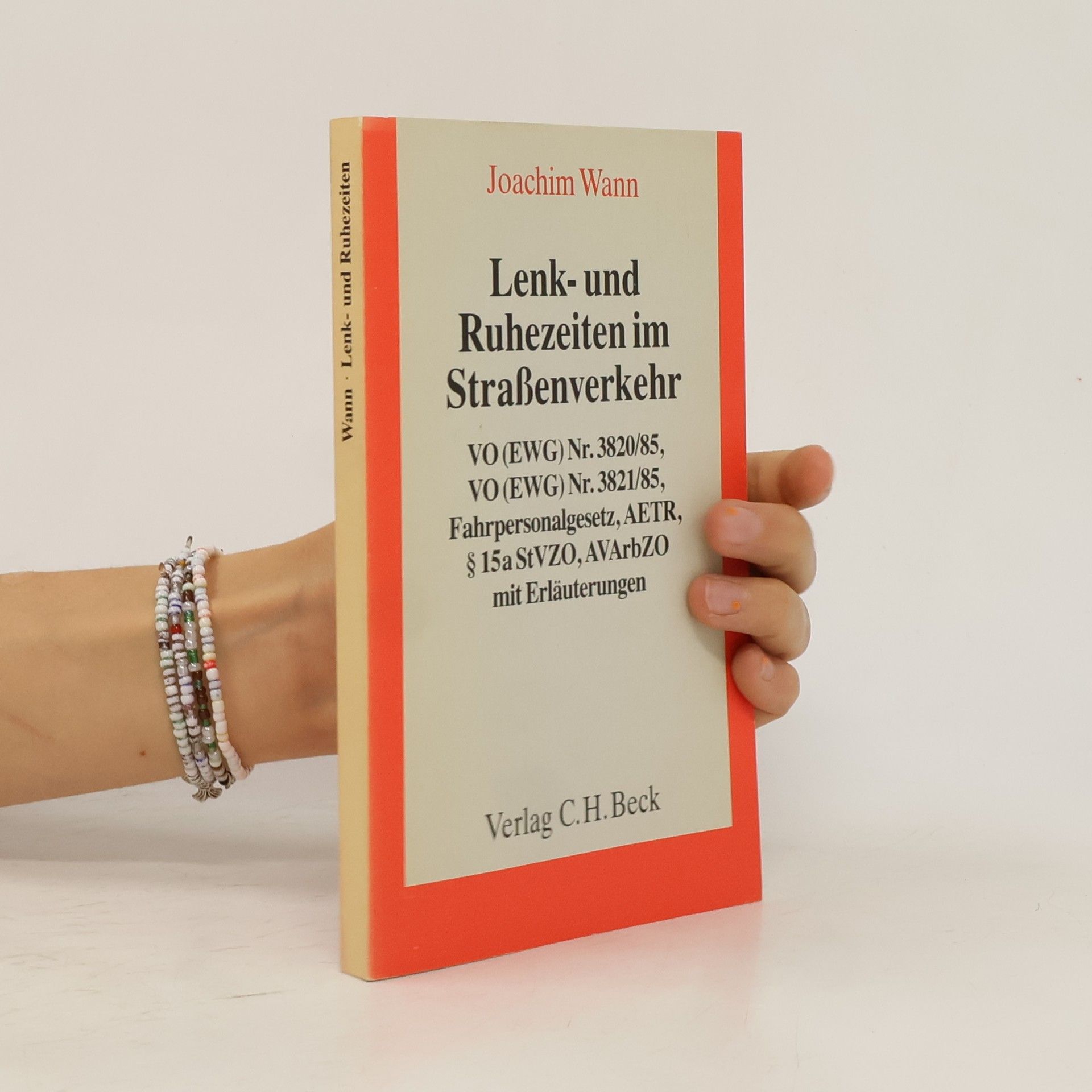 Joachim Wann Lenk- und Ruhezeiten im Strassenverkehr