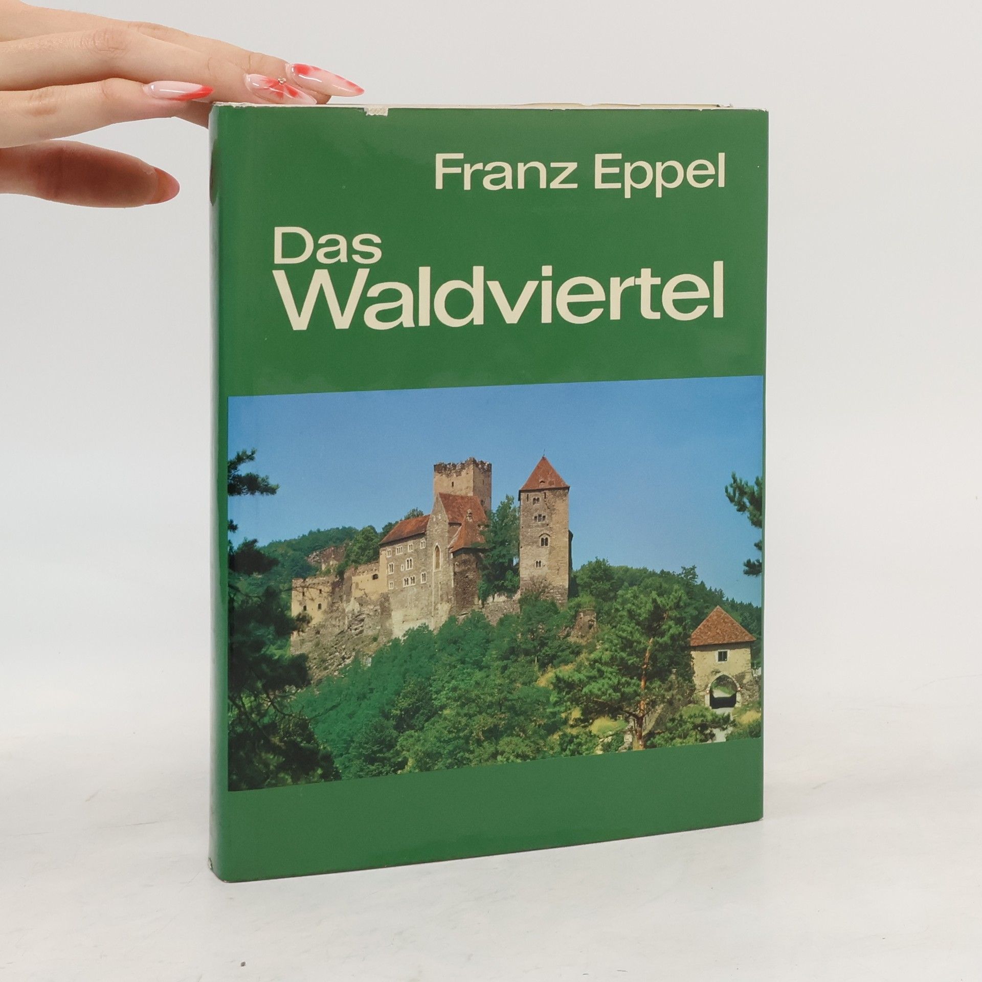 Franz Eppel Das Waldviertel