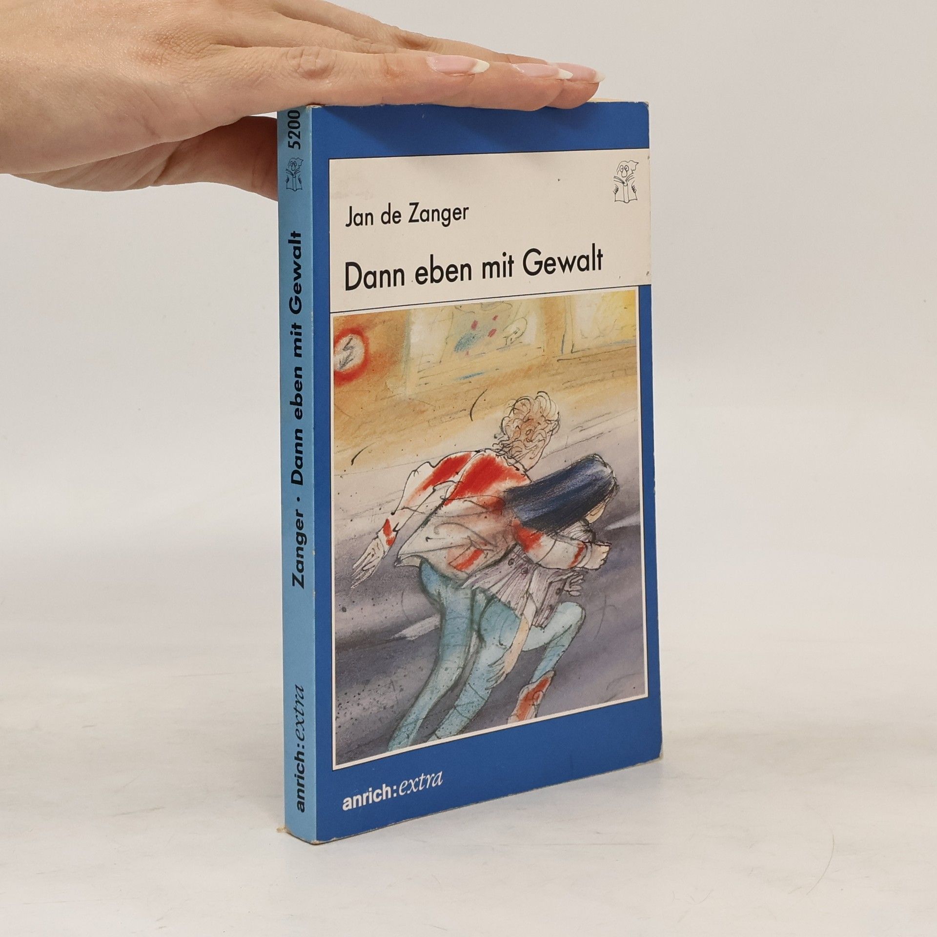 Jan de Zanger Dann eben mit Gewalt