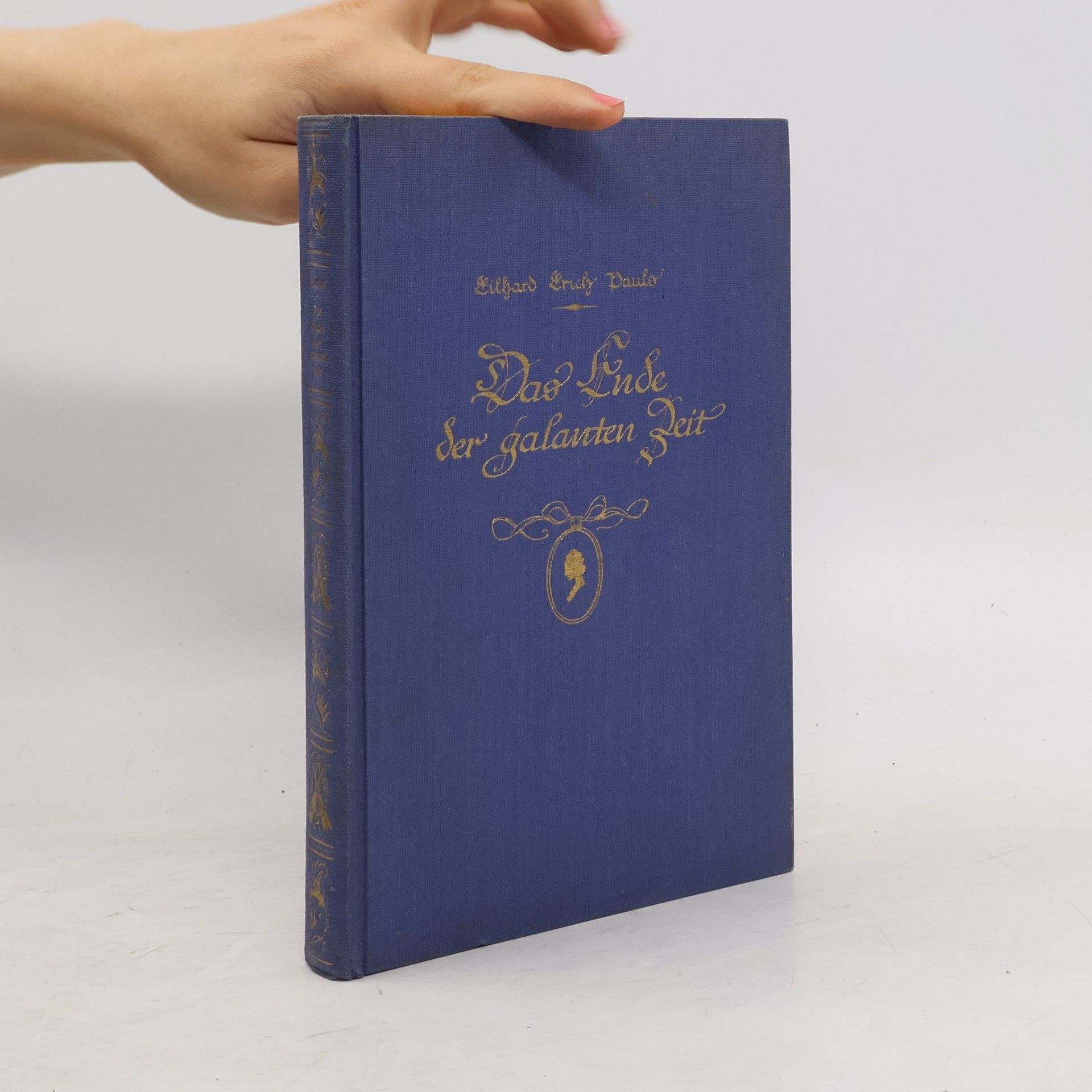 Eilhard Erich Pauls Das Ende der galanten Zeit