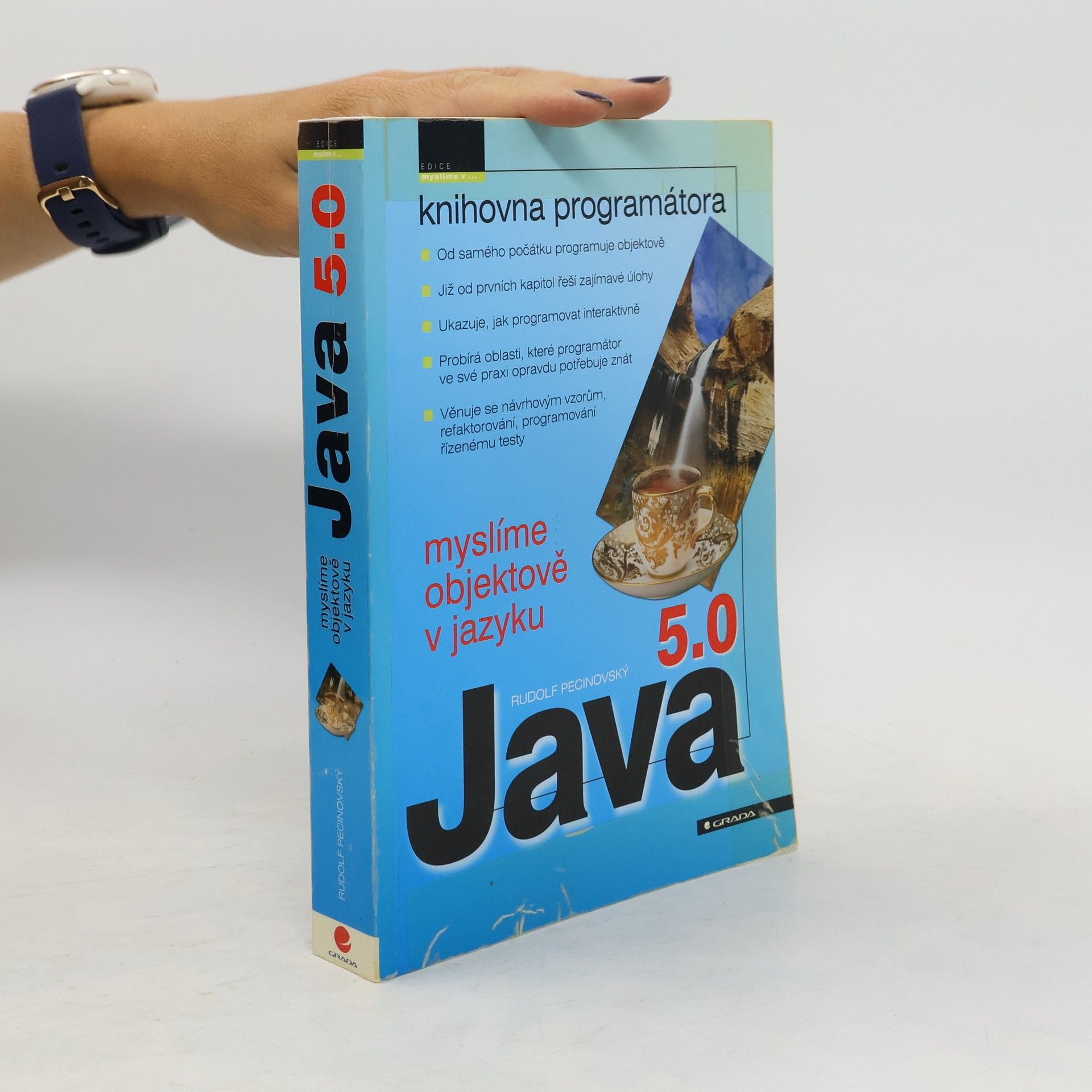 Rudolf Pecinovský Myslíme objektově v jazyku Java 5.0