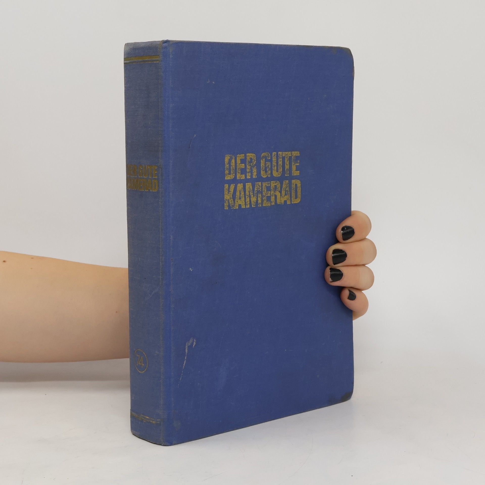 Autorenkollektiv Der gute Kamerad 74