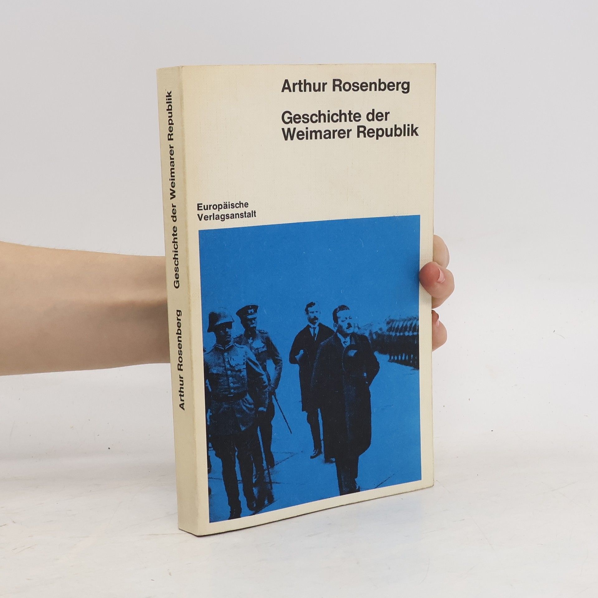Arthur Rosenberg Geschichte der Weimarer Republik