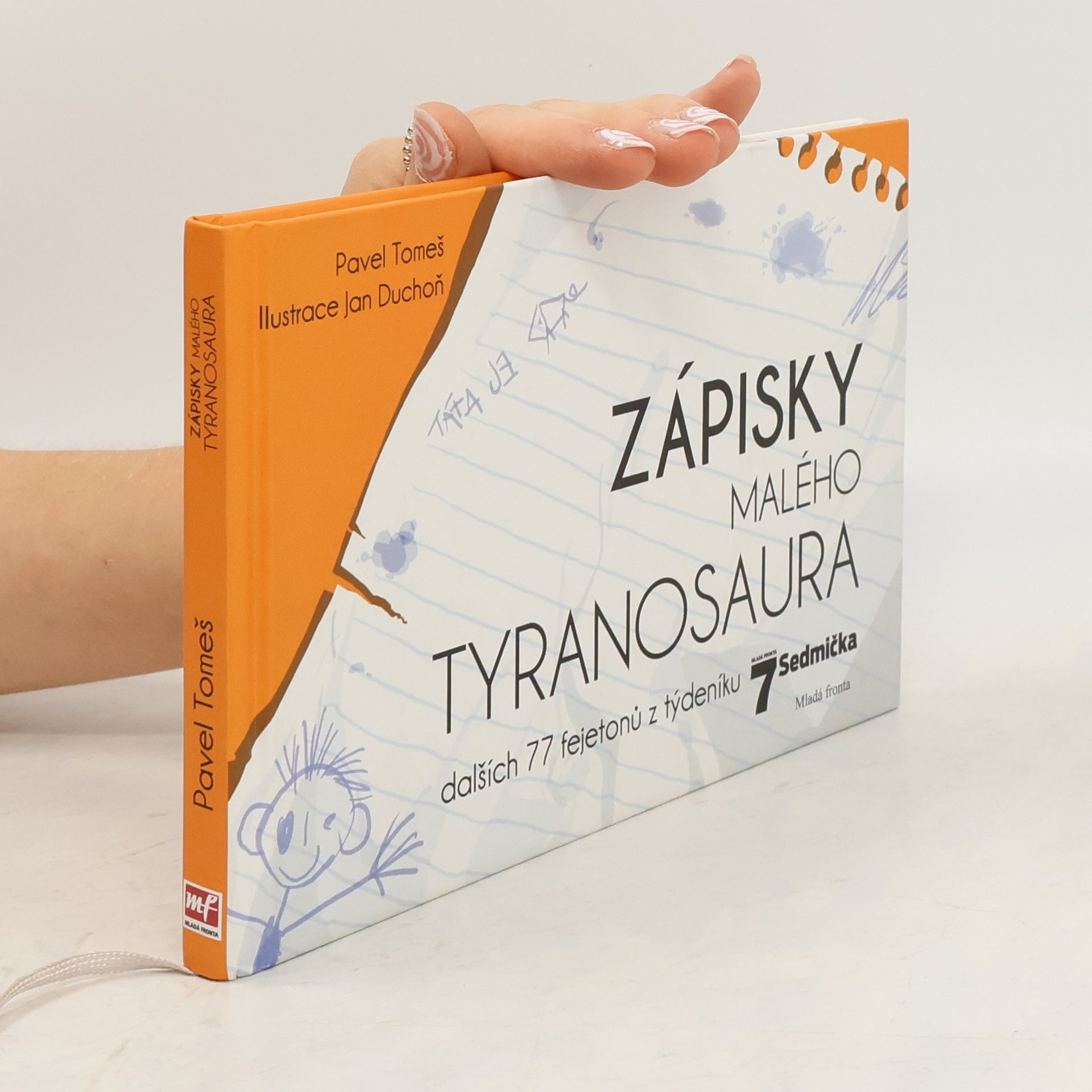 Pavel Tomeš Zápisky malého tyranosaura : dalších 77 fejetonů z týdeníku Sedmička